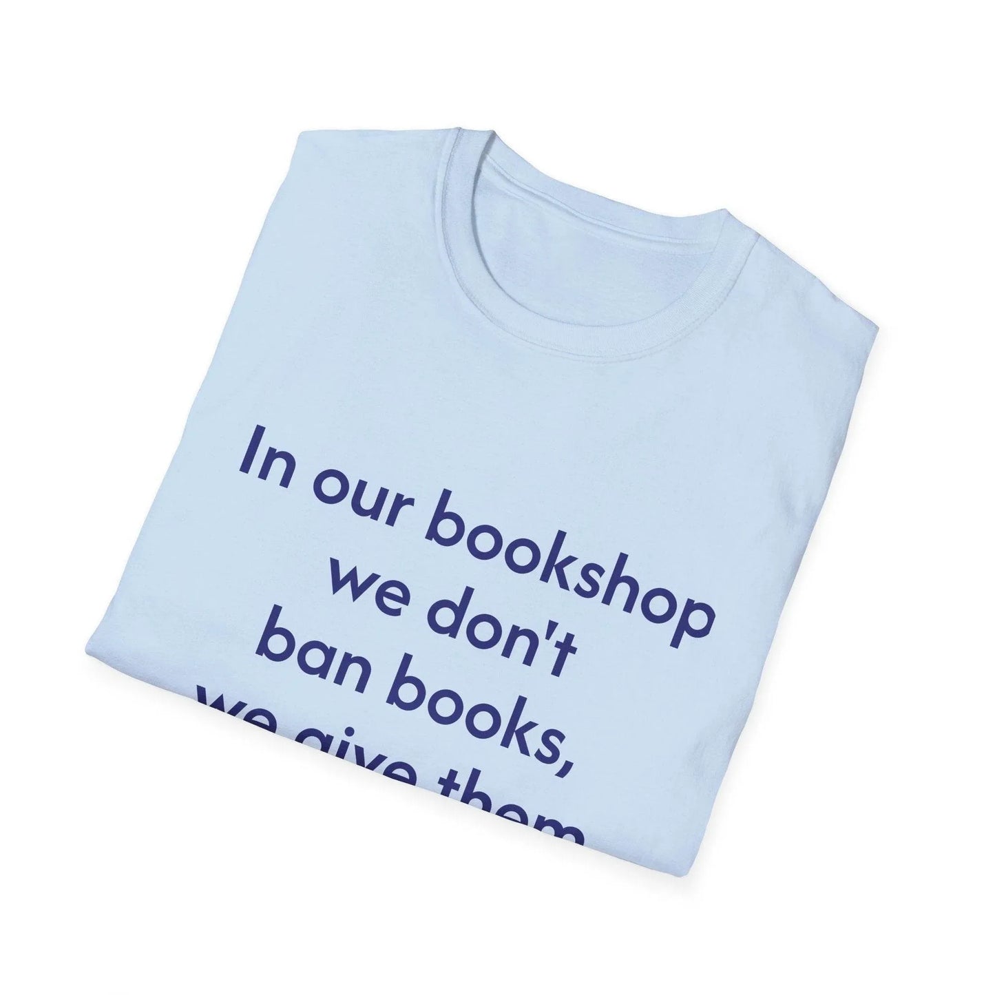 Unisex Softstyle T-Shirt - 'In our bookshop' - The Dreamer's Bookshop.