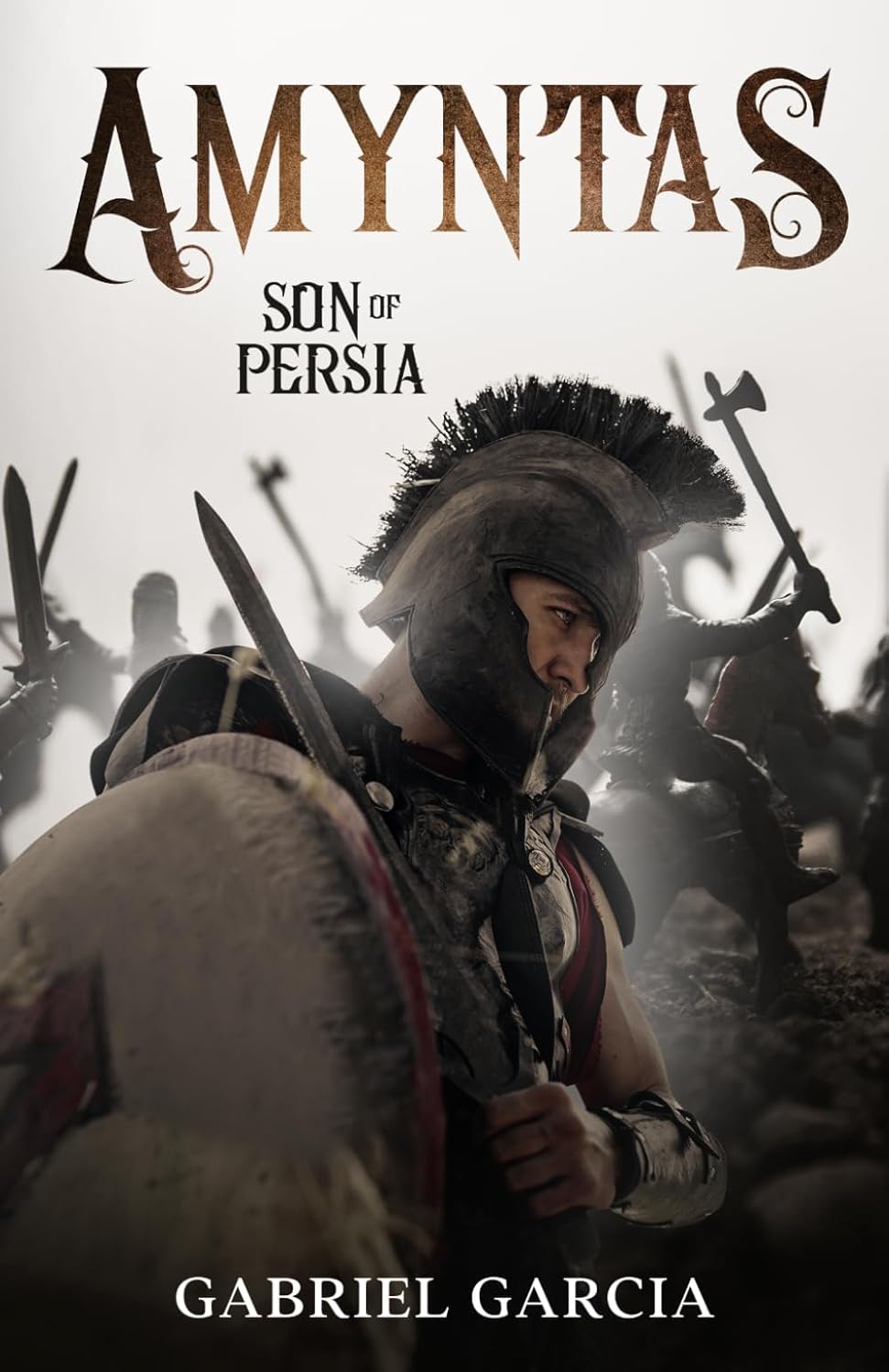 Amyntas: Son of Persia (Book 1 of 2) Tales from The Gathering) · Gabriel Garcia ✦ Indie E-book
