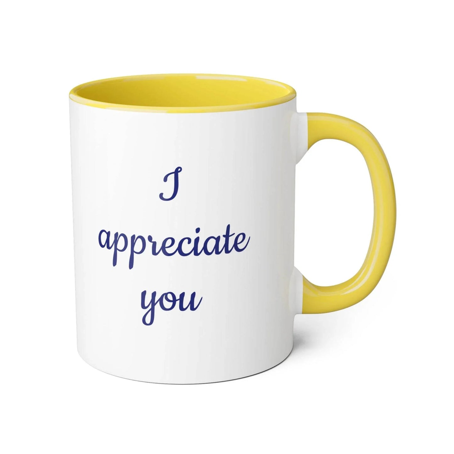 I Appreciate You Mug - 11oz Coffee Cup for Someone Important - The Dreamer's Bookshop.