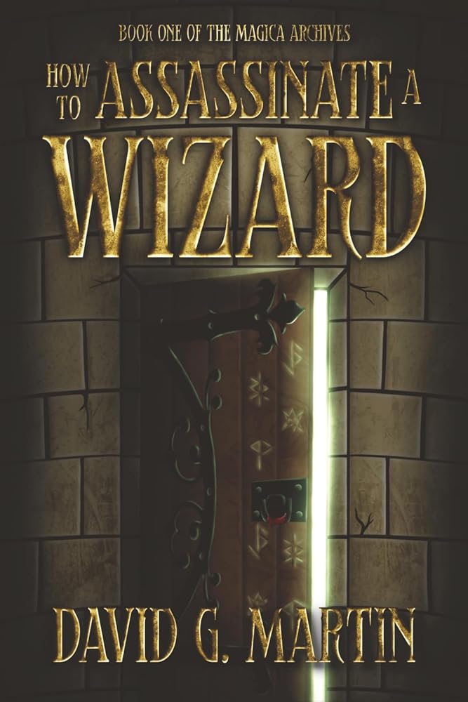 How to Assassinate a Wizard: Book One of The Magica Archives cover image