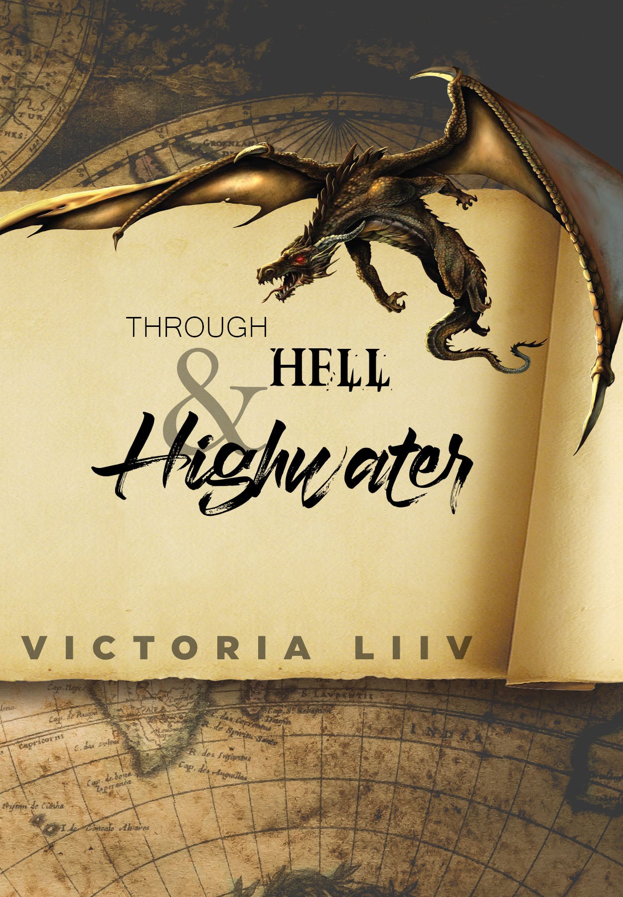 Through Hell and Highwater · Victoria Liiv ✦ Indie E-book