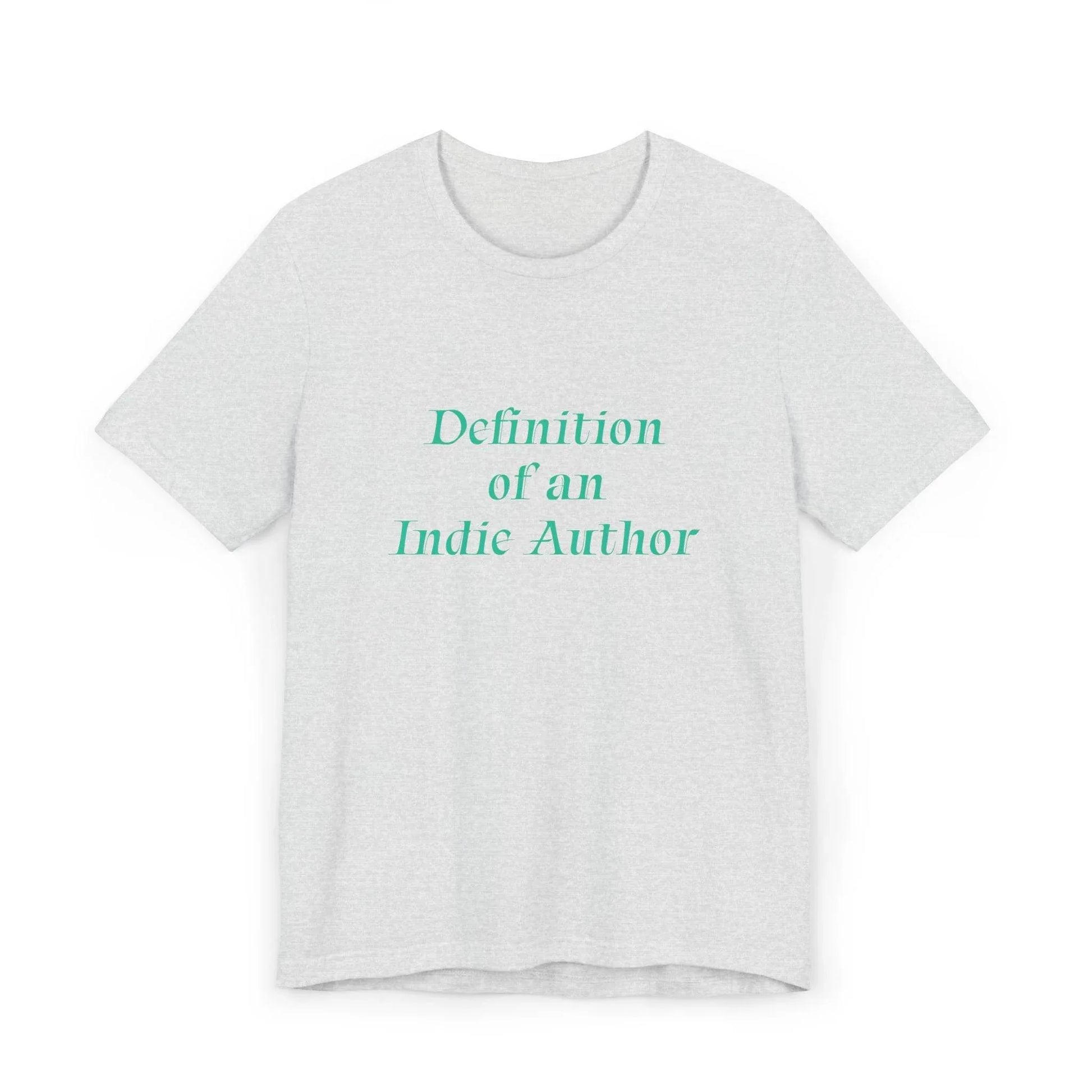 Unisex Jersey T-Shirt - 'Indie Author' Inspirational - The Dreamer's Bookshop.