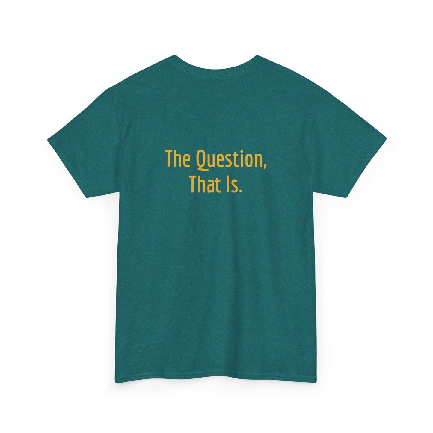 To Ask - Unisex Heavy Cotton Tee - Creative Apparel - The Dreamer's Bookshop.