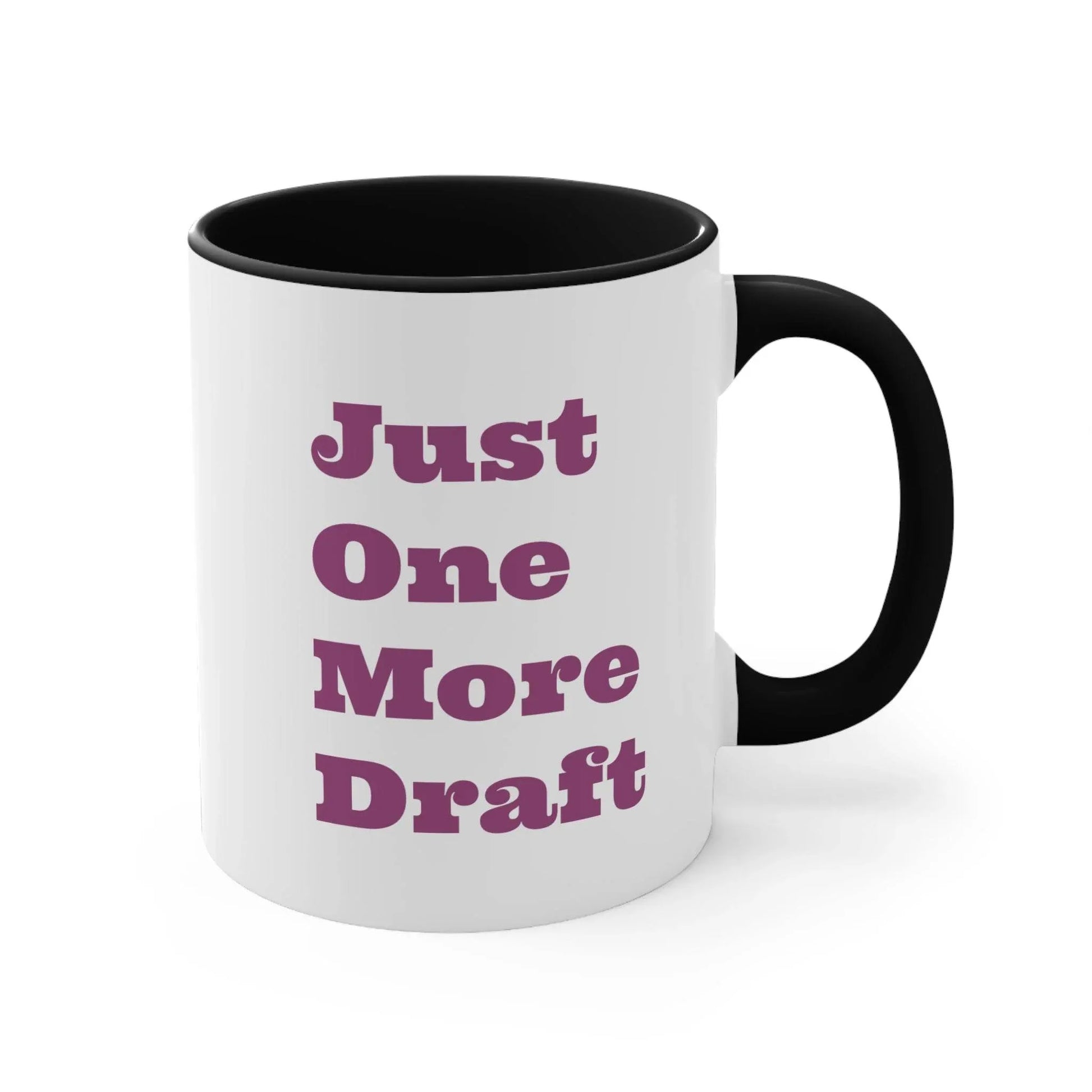 Funny Colorful Accent Mug - 11oz Just One More Draft Coffee Cup - The Dreamer's Bookshop.