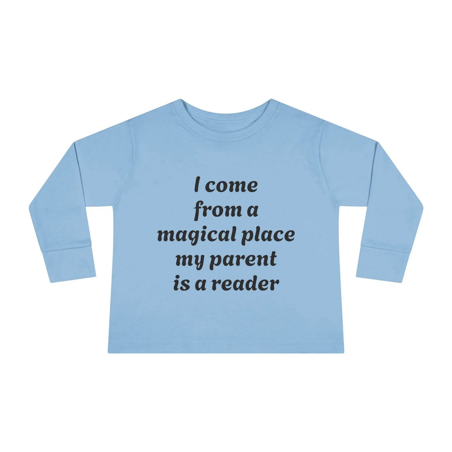 US (Ww) - Toddler Long Sleeve Tee - Magical Place Reader Quote - The Dreamer's Bookshop.
