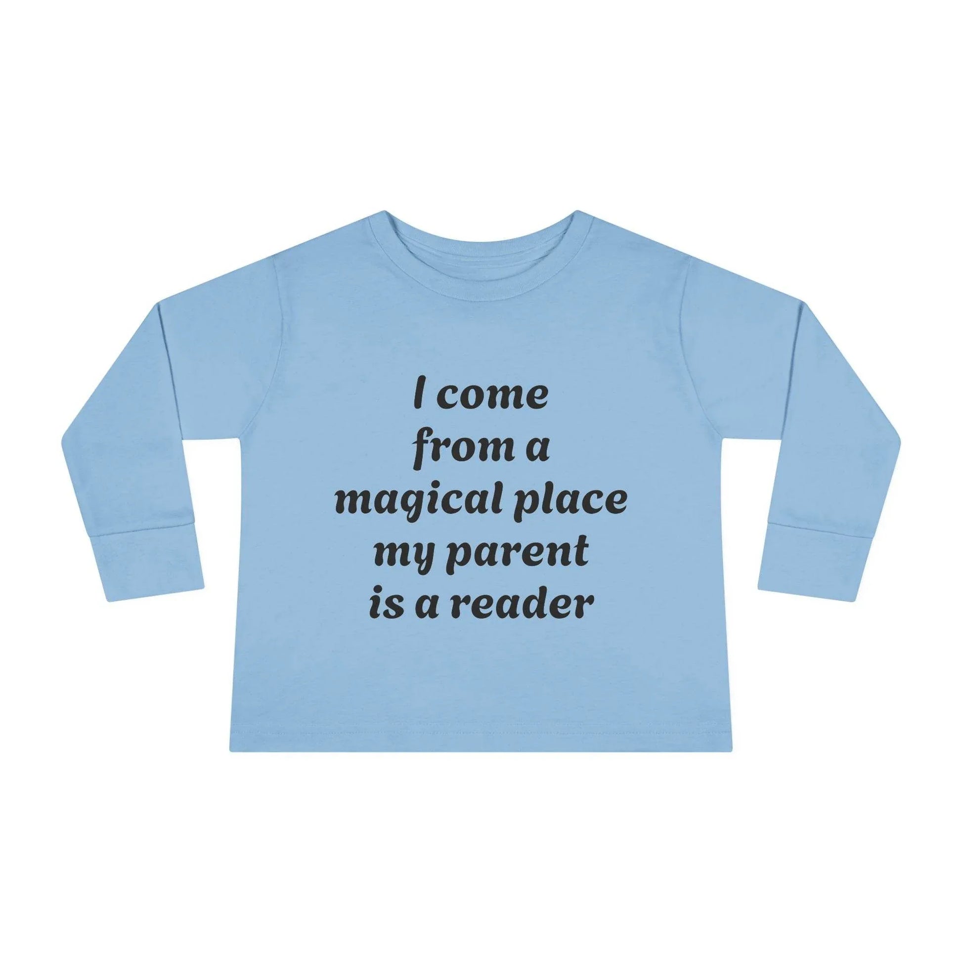 US (Ww) - Toddler Long Sleeve Tee - Magical Place Reader Quote - The Dreamer's Bookshop.