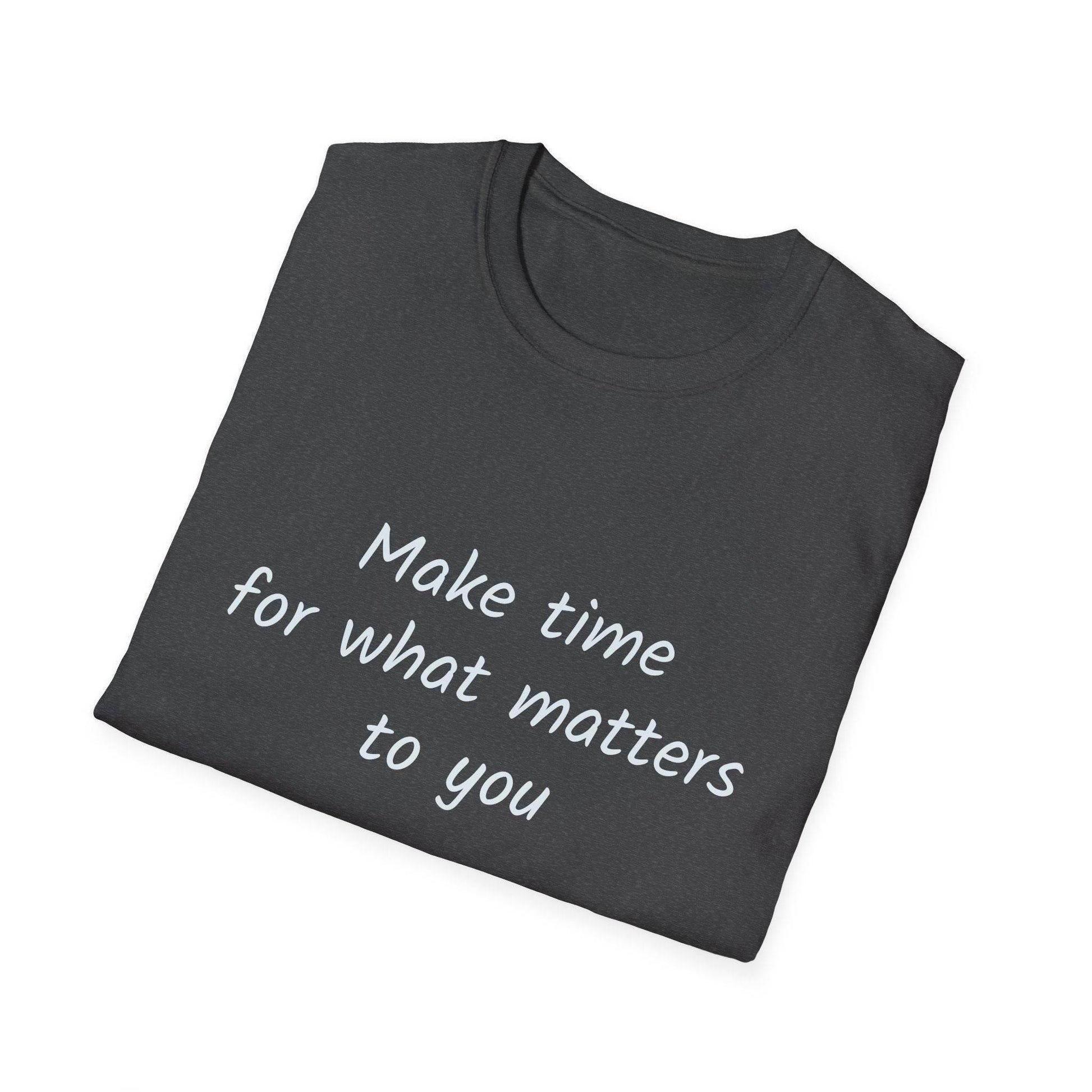 Motivational Unisex Softstyle T-Shirt - Make Time - The Dreamer's Bookshop.