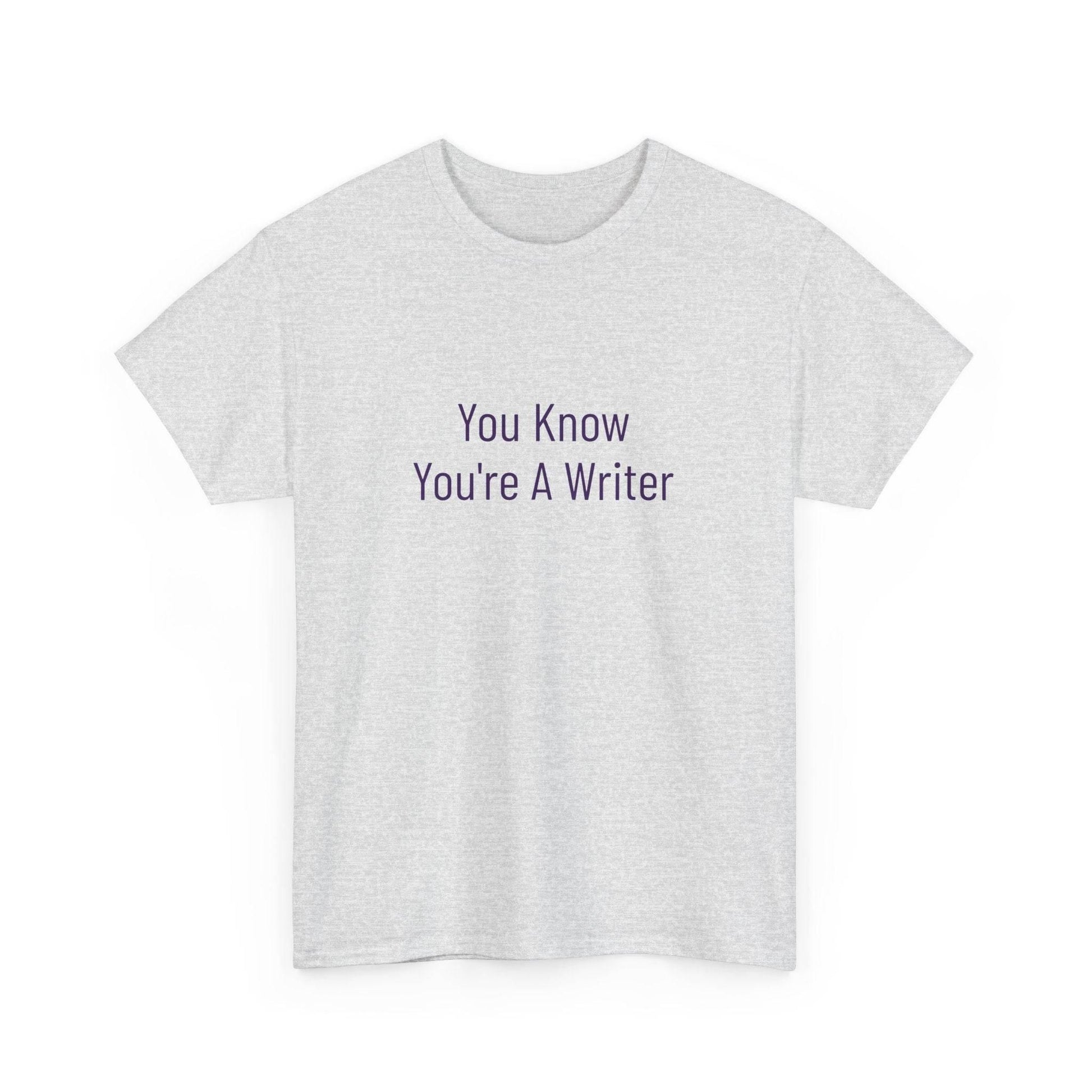 You Know - Unisex Heavy Cotton Tee - Creative Apparel - The Dreamer's Bookshop.