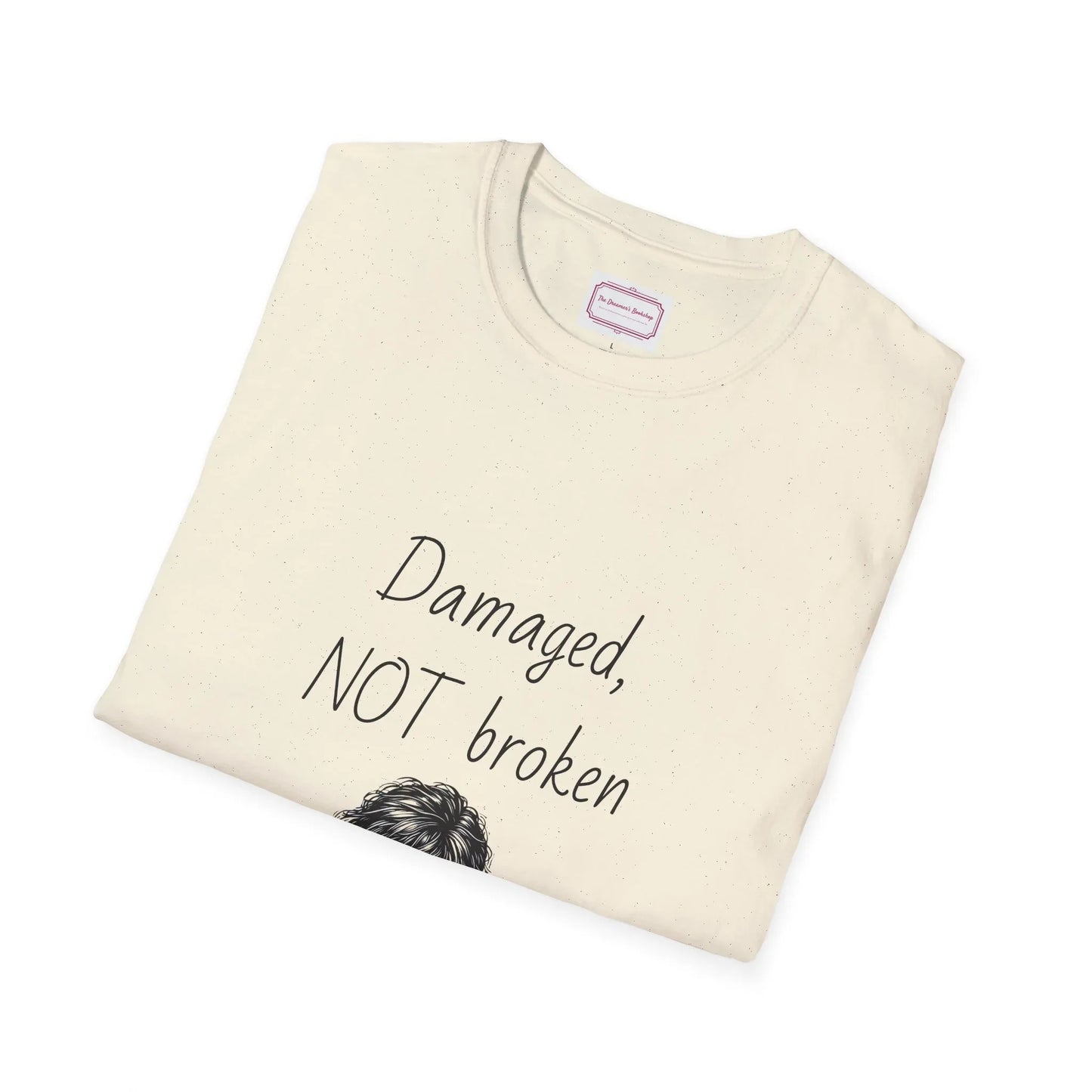Inspirational Unisex Softstyle T-Shirt - "Damaged, NOT broken" - The Dreamer's Bookshop.