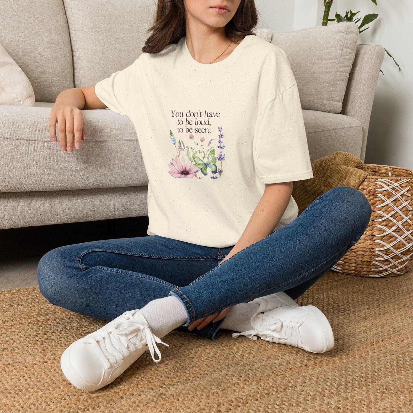 Unisex T-Shirt - Don't have to be loud