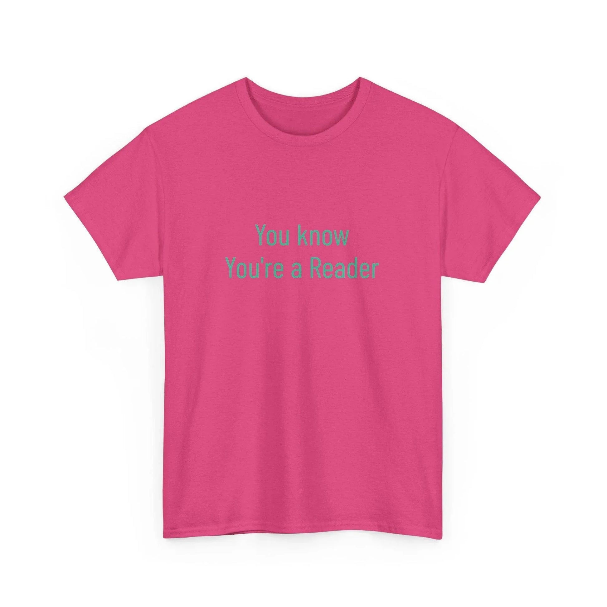 You Know - Unisex Heavy Cotton Tee - Creative Apparel - The Dreamer's Bookshop.