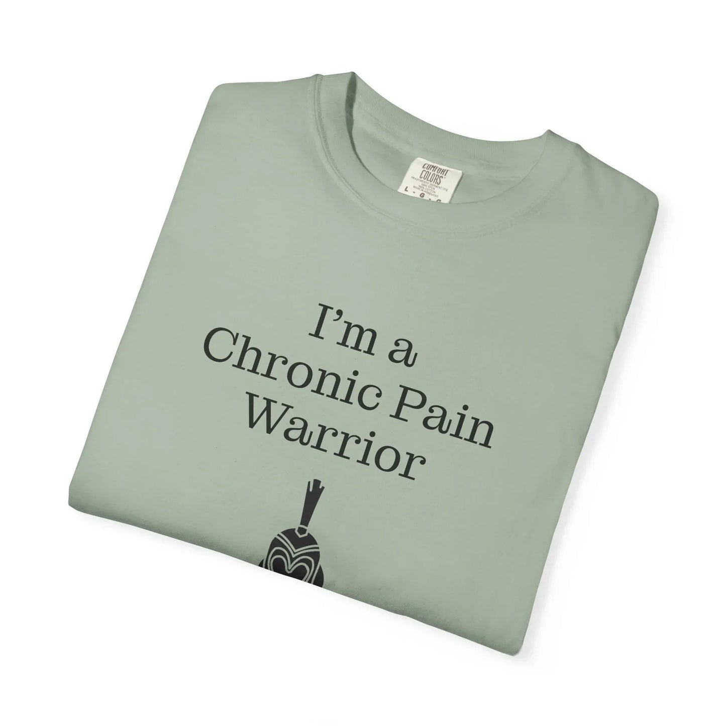 Chronic Pain Warrior Unisex Garment-Dyed T-shirt - Inspirational Motivational Tee - The Dreamer's Bookshop.