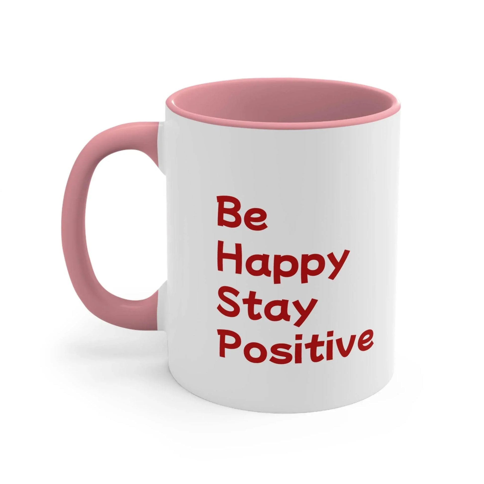 Inspirational Colorful Accent Mug - 11oz Be Happy Stay Positive - The Dreamer's Bookshop.