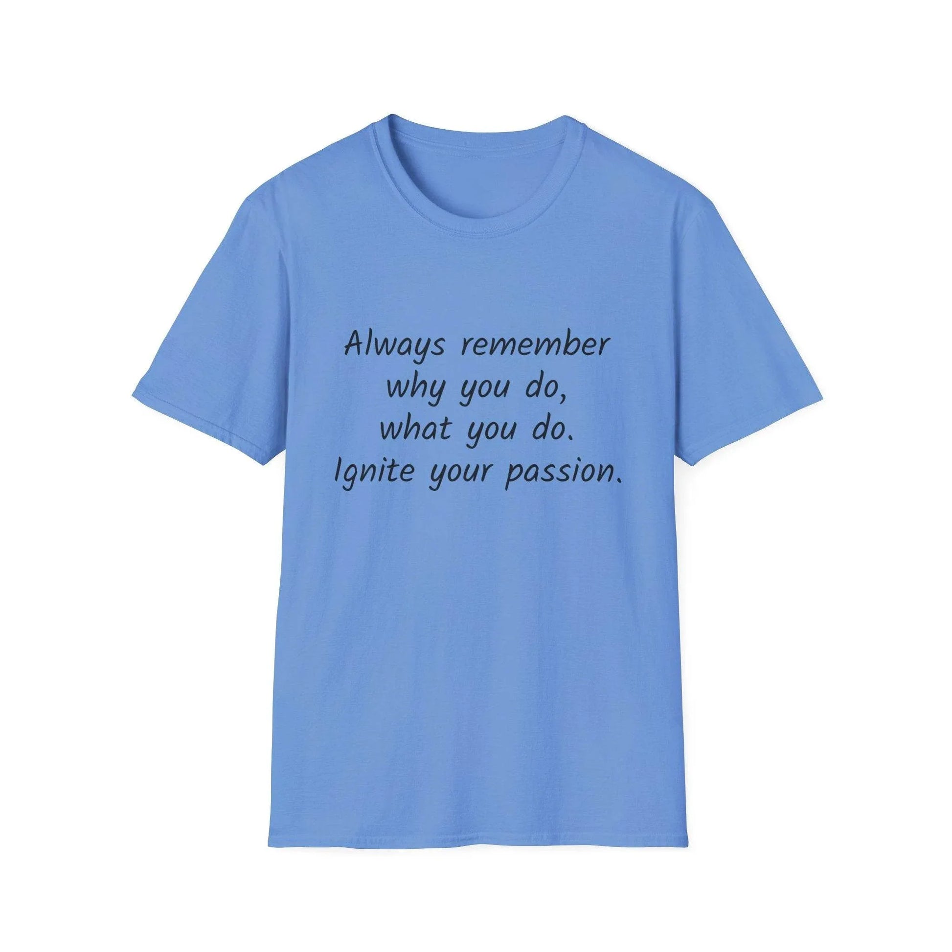 Inspirational Quote Unisex Softstyle T-Shirt - Ignite Your Passion - The Dreamer's Bookshop.