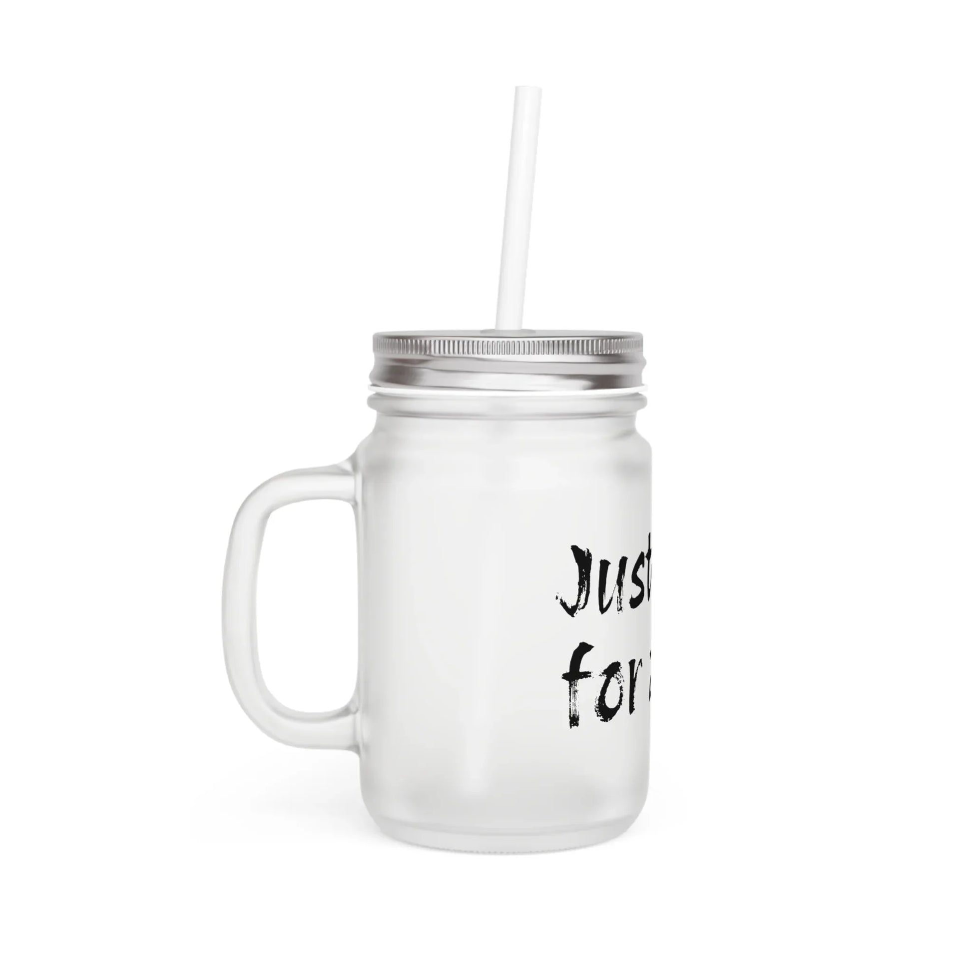 Frosted Mason Jar with Straw - "Just Chill for a sec" - Fun Drinkware for Relaxation - The Dreamer's Bookshop.
