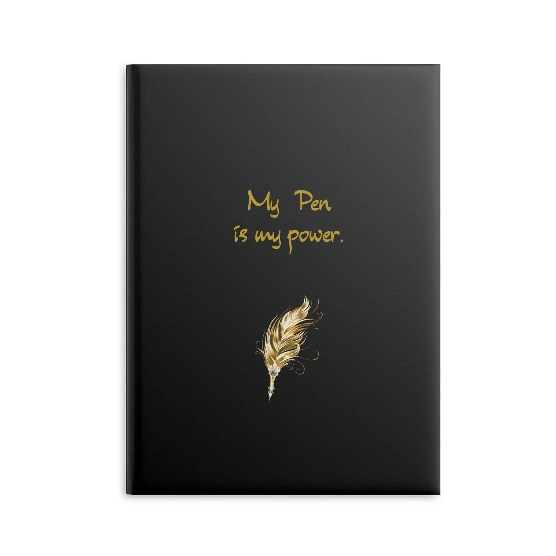 Empowering Hardcover Notebook - 'My Pen is my Power' - The Dreamer's Bookshop.