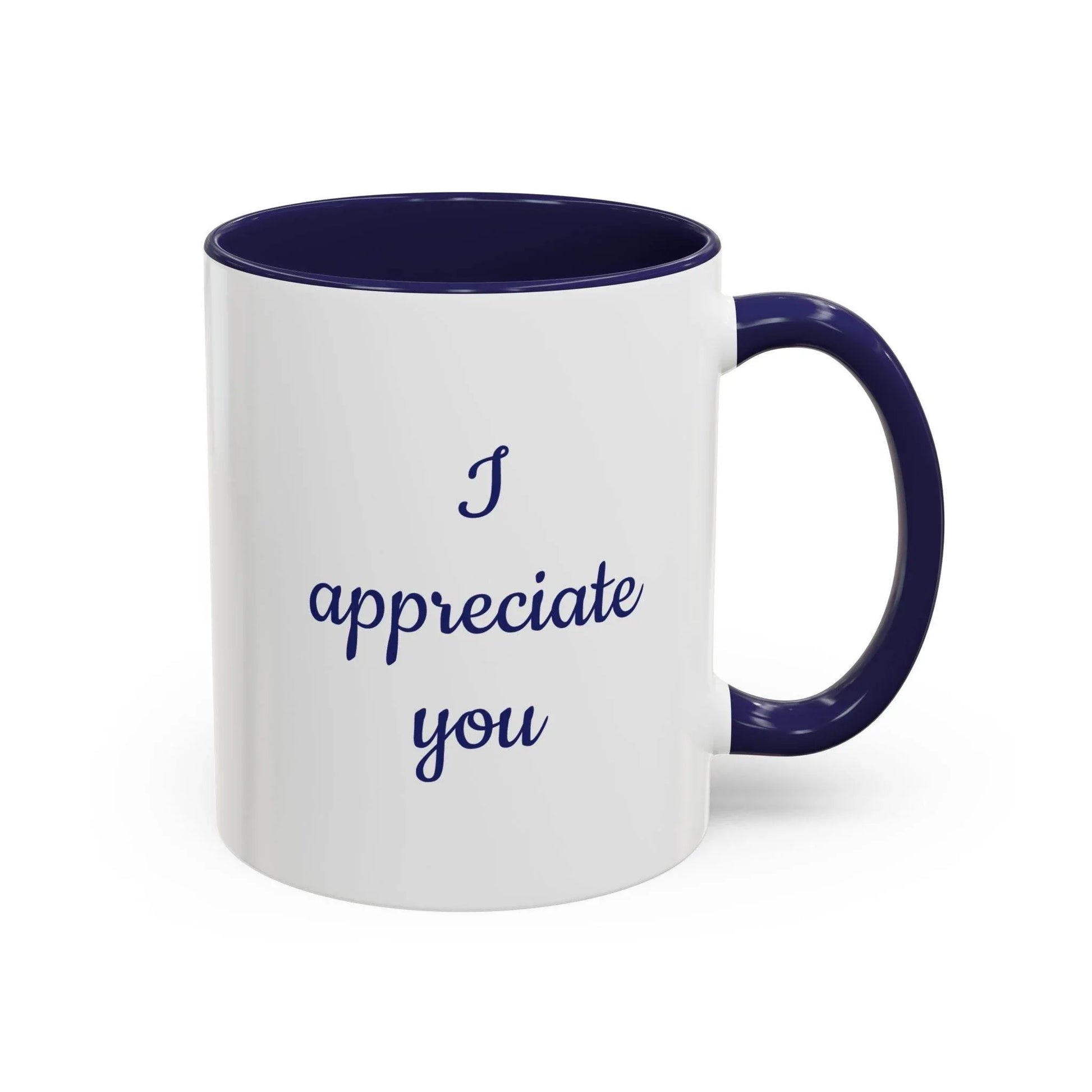 I appreciate you Mug - Perfect Gift for Someone Important - The Dreamer's Bookshop.