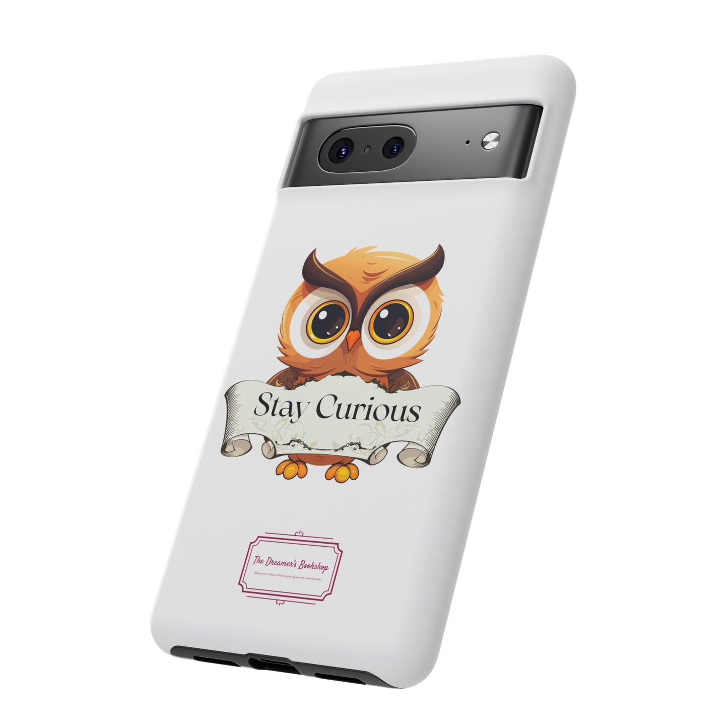 Google - Artistic Phone Case with Stay Curious - The Dreamer's Bookshop Design - Tough Cases