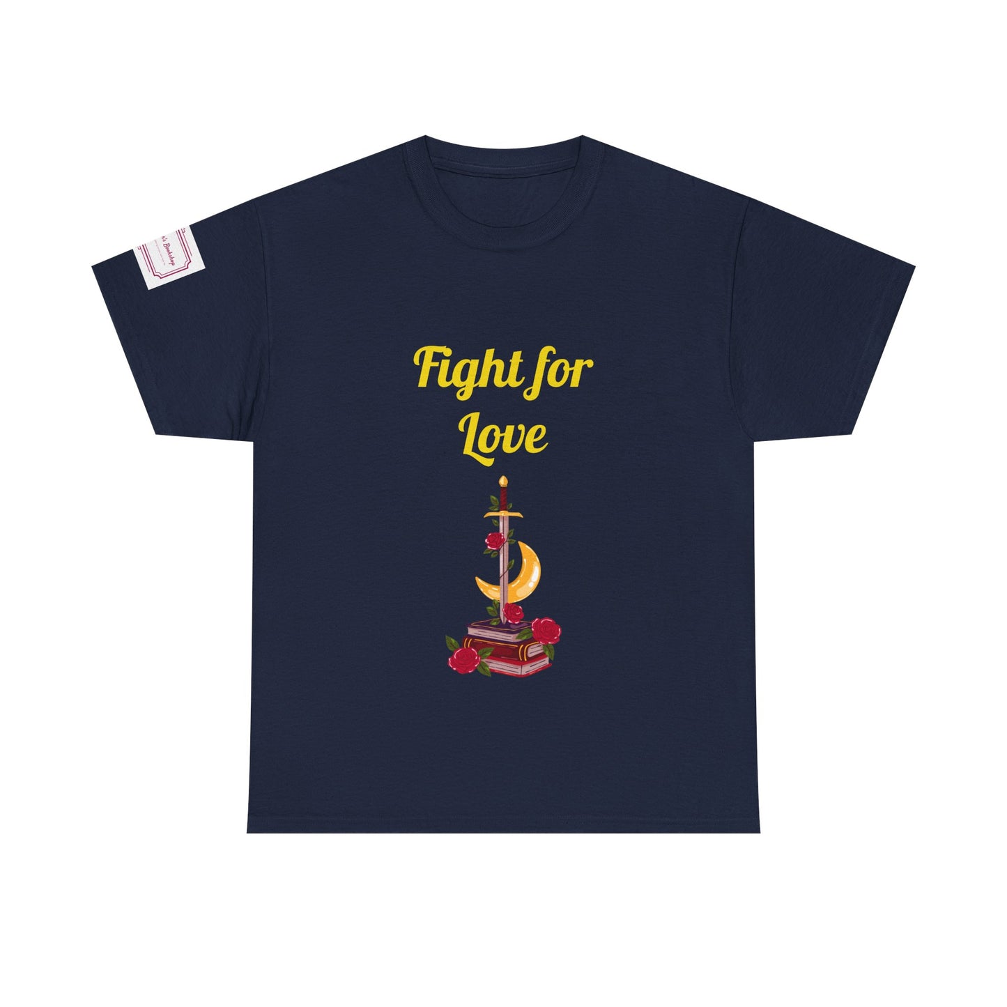 AU - Fight for Love - Unisex Heavy Cotton Tee - Romance Books
