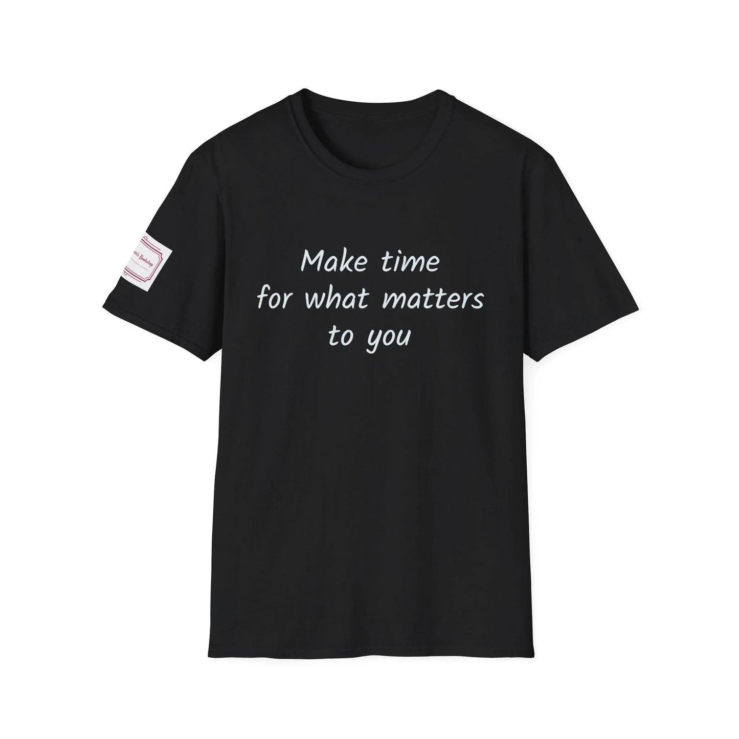 Inspirational Unisex Softstyle T-Shirt - Make Time - The Dreamer's Bookshop.