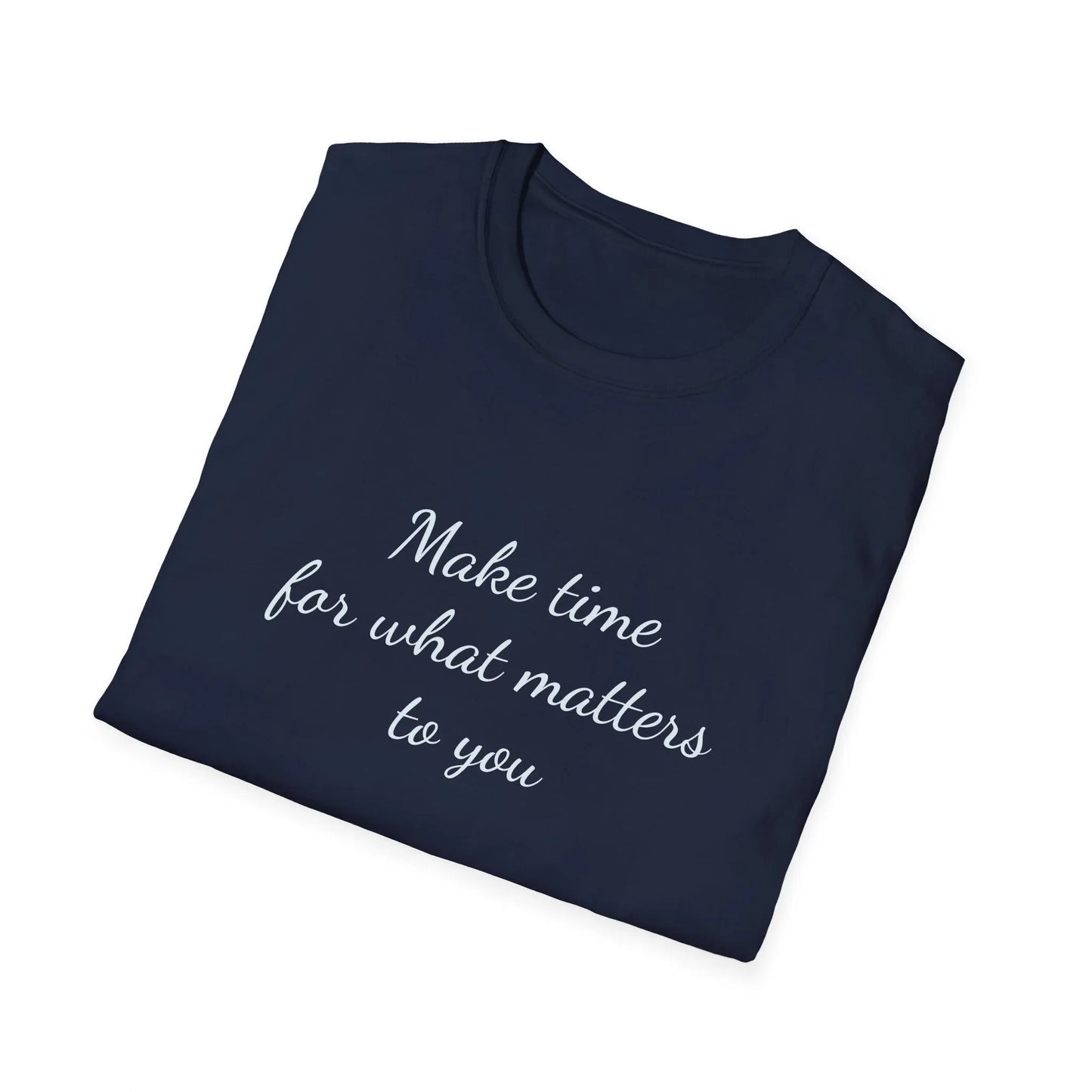 Inspirational Unisex T-Shirt - "Make Time" - The Dreamer's Bookshop.