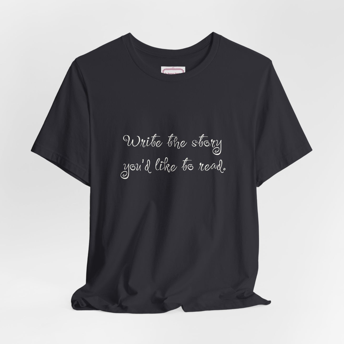 Inspirational Unisex T-shirt - Write the Story
