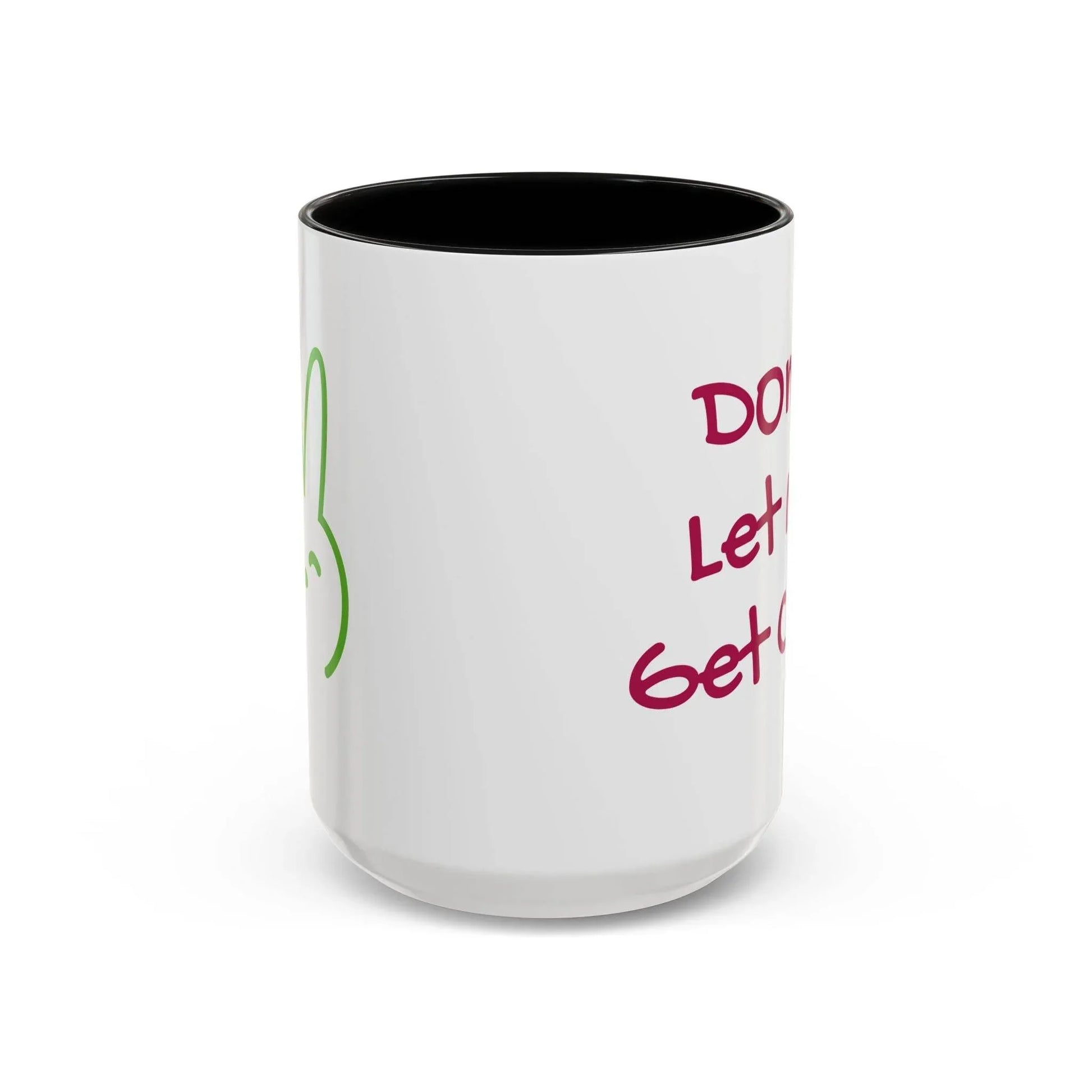 Don't Let Me Get Cold Accent Coffee Mug - Perfect Gift for Coffee Lovers - The Dreamer's Bookshop.