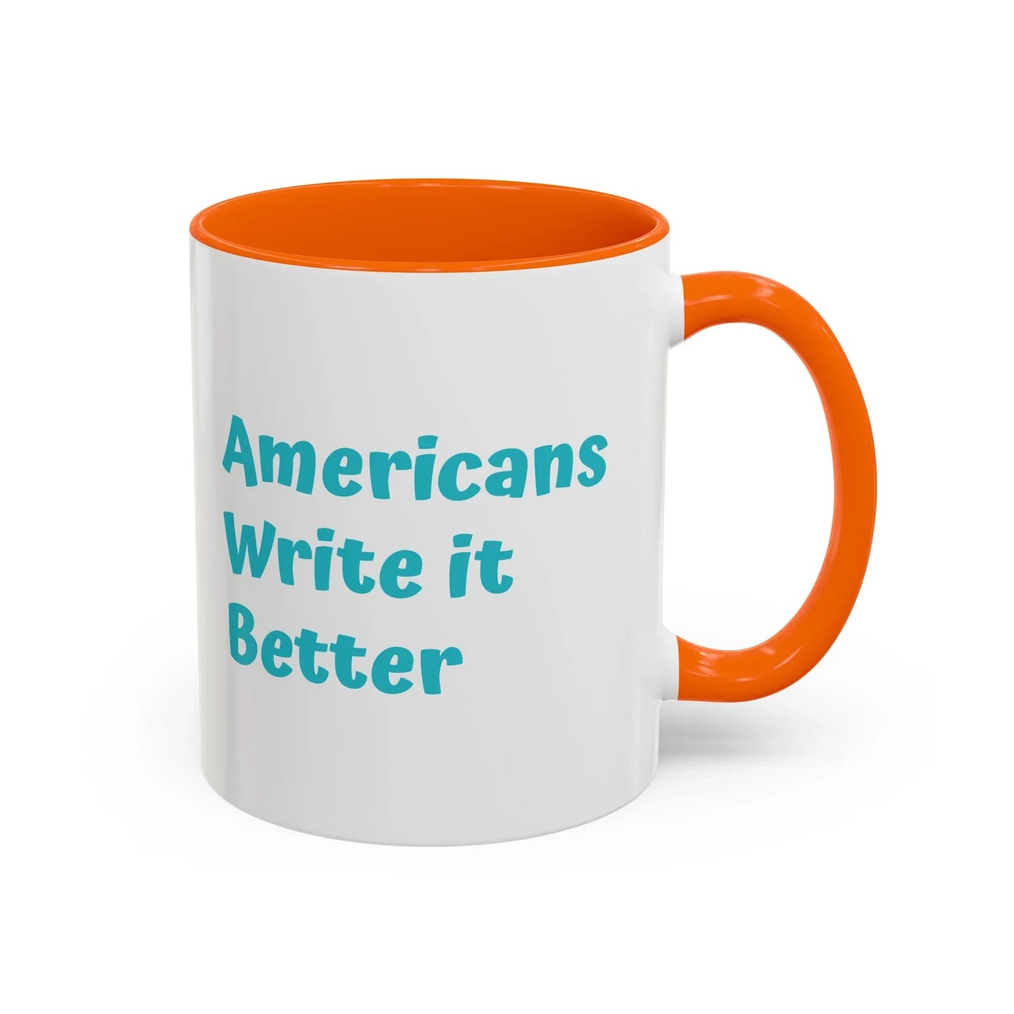 Americans Write it Better Coffee Mug - 11oz & 15oz - The Dreamer's Bookshop.