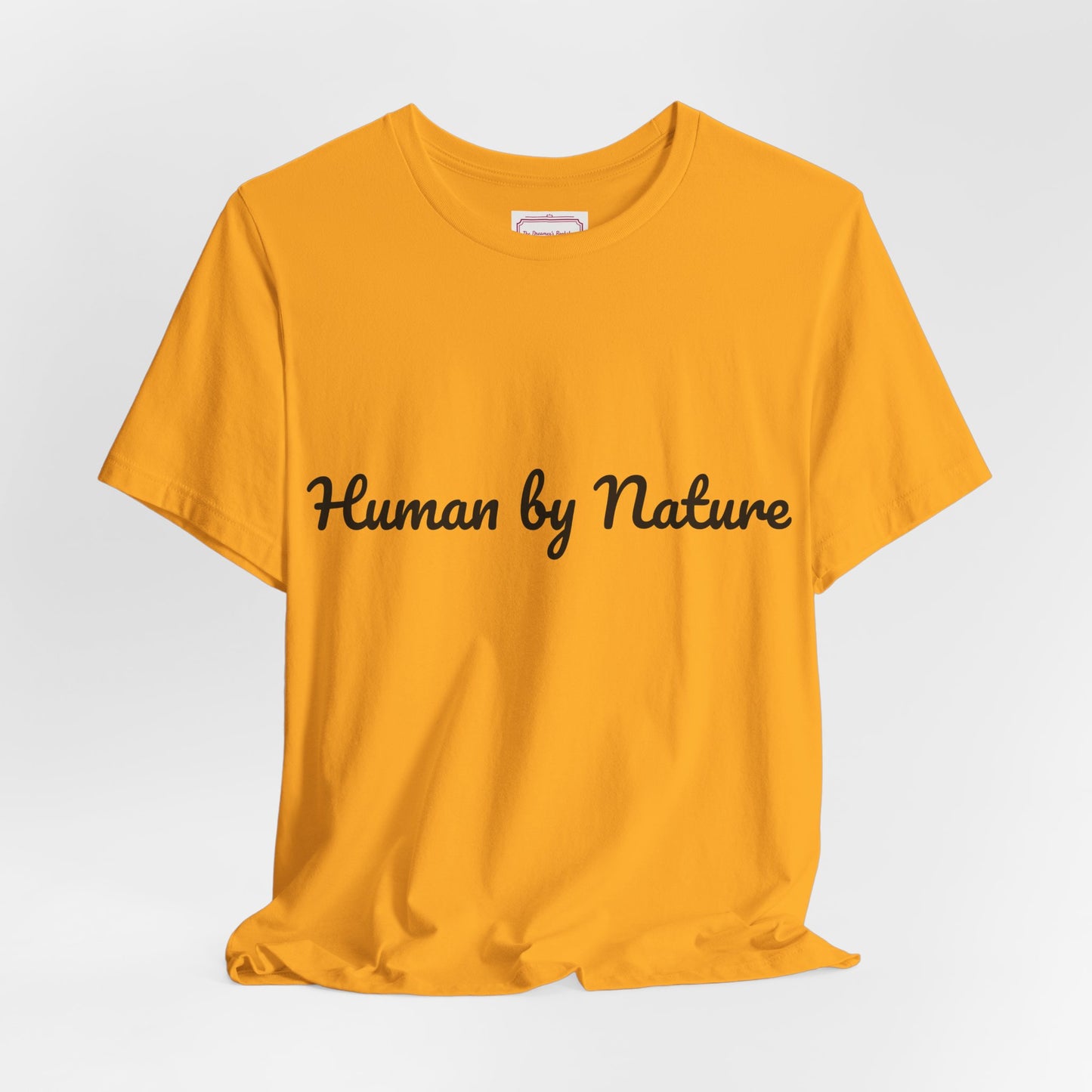 Inspirational Unisex T-shirt - Human by Nature