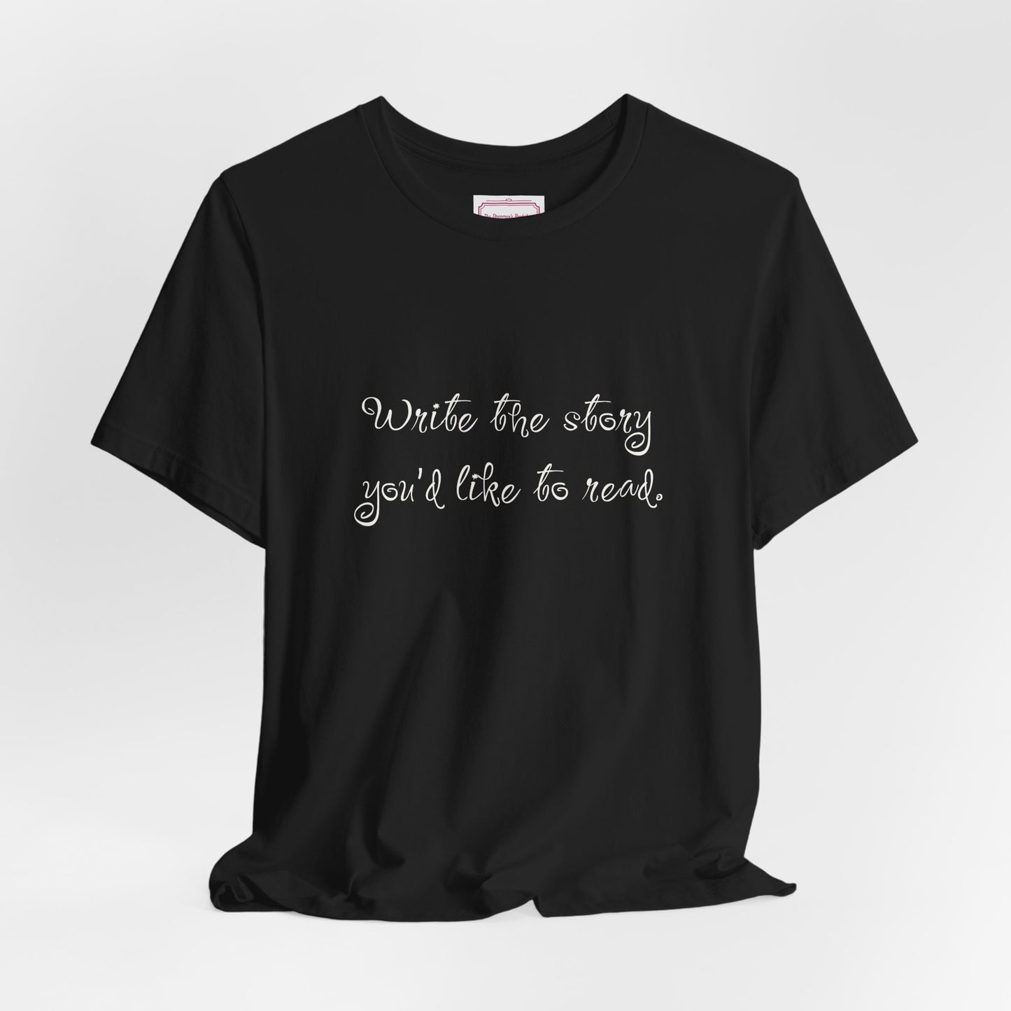 Inspirational Unisex T-shirt - Write the Story