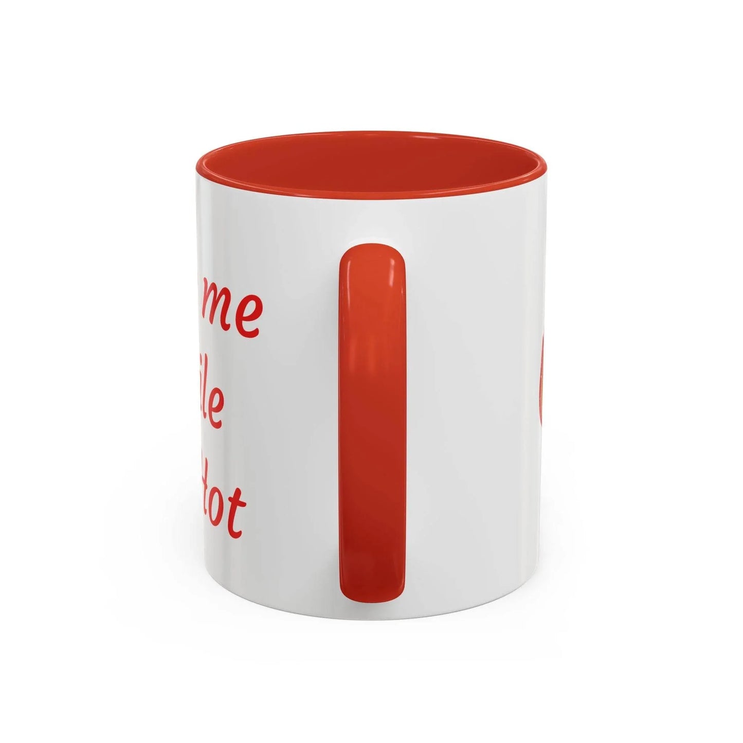 Taste Me While I'm Hot Coffee Mug - 11oz & 15oz Black Accent - The Dreamer's Bookshop.