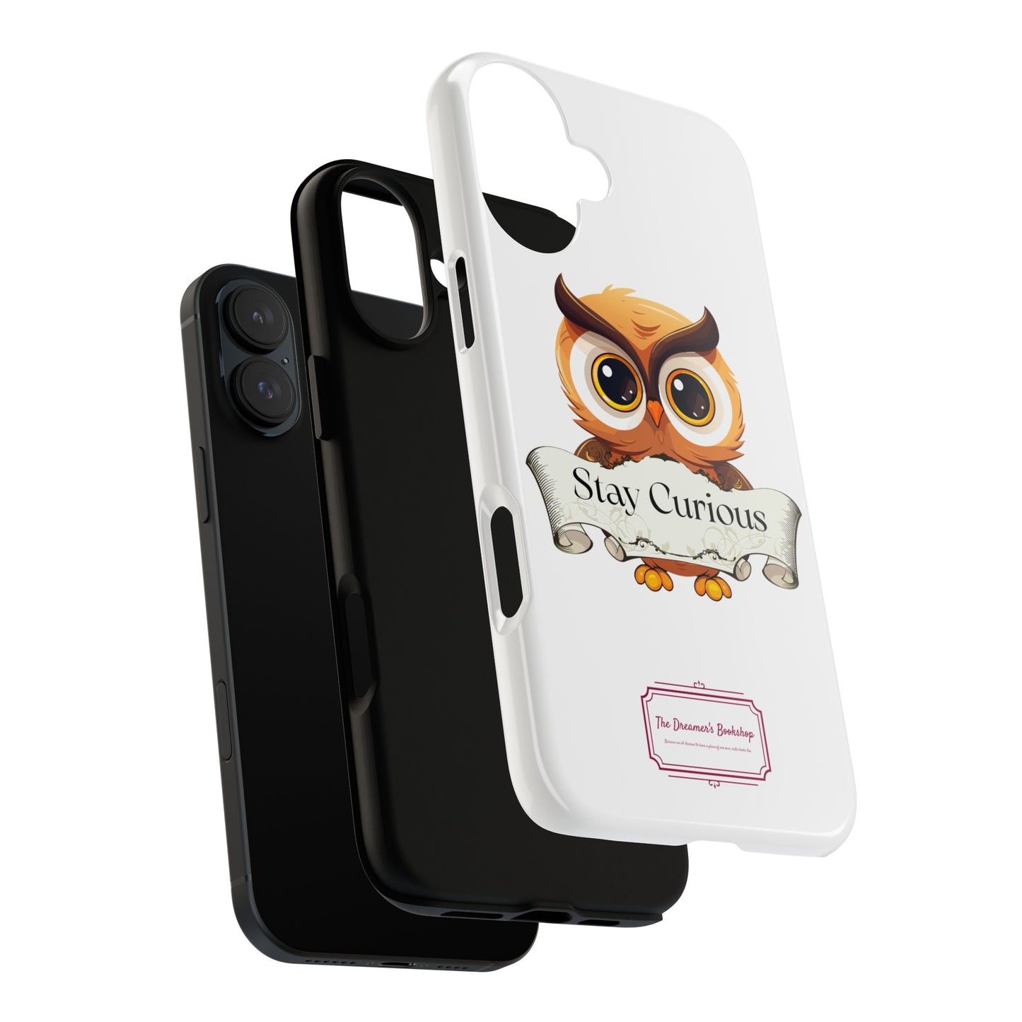 Inspired Phone Case with Stay Curious - The Dreamer's Bookshop Design