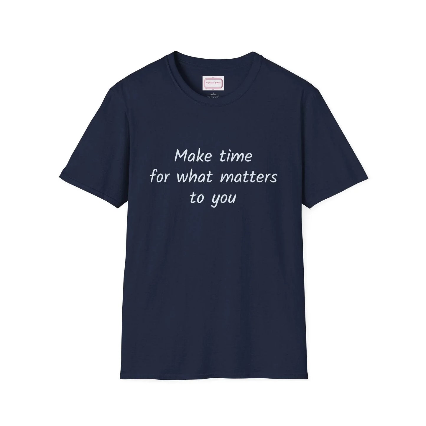 Inspirational Quote Unisex T-Shirt - Make Time - The Dreamer's Bookshop.