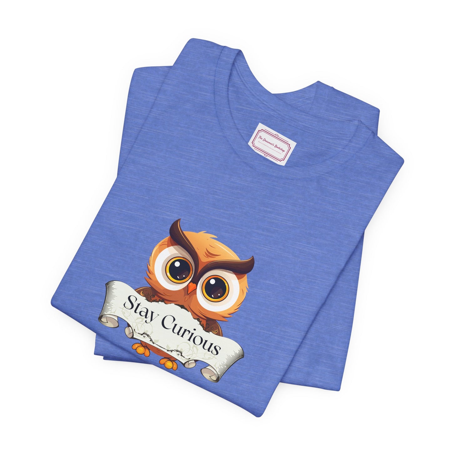 Inspirational Unisex T-shirt - Stay Curious