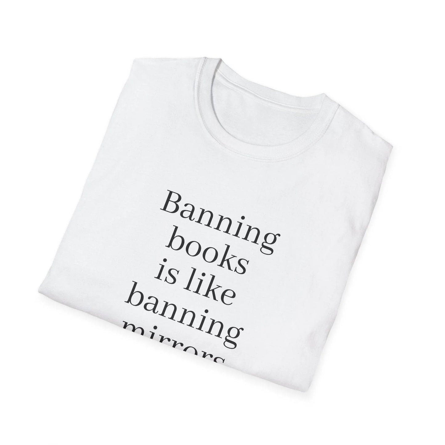 Inspirational Unisex Softstyle T-Shirt - 'Banning Books' Motivational Design - The Dreamer's Bookshop.