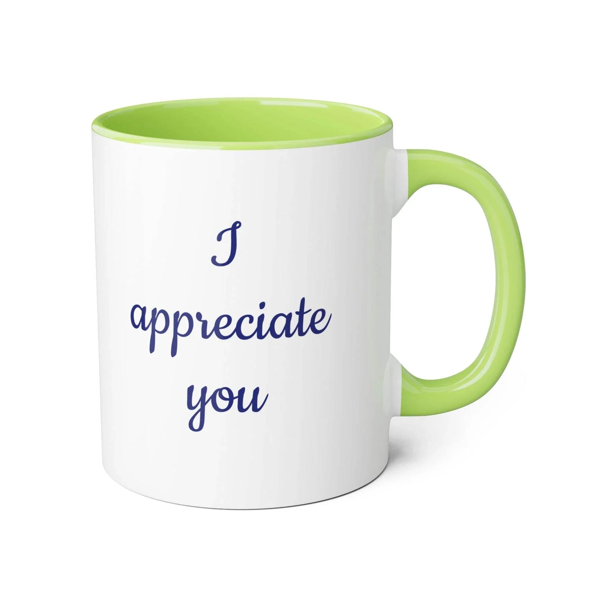 I Appreciate You Mug - 11oz Coffee Cup for Someone Important - The Dreamer's Bookshop.