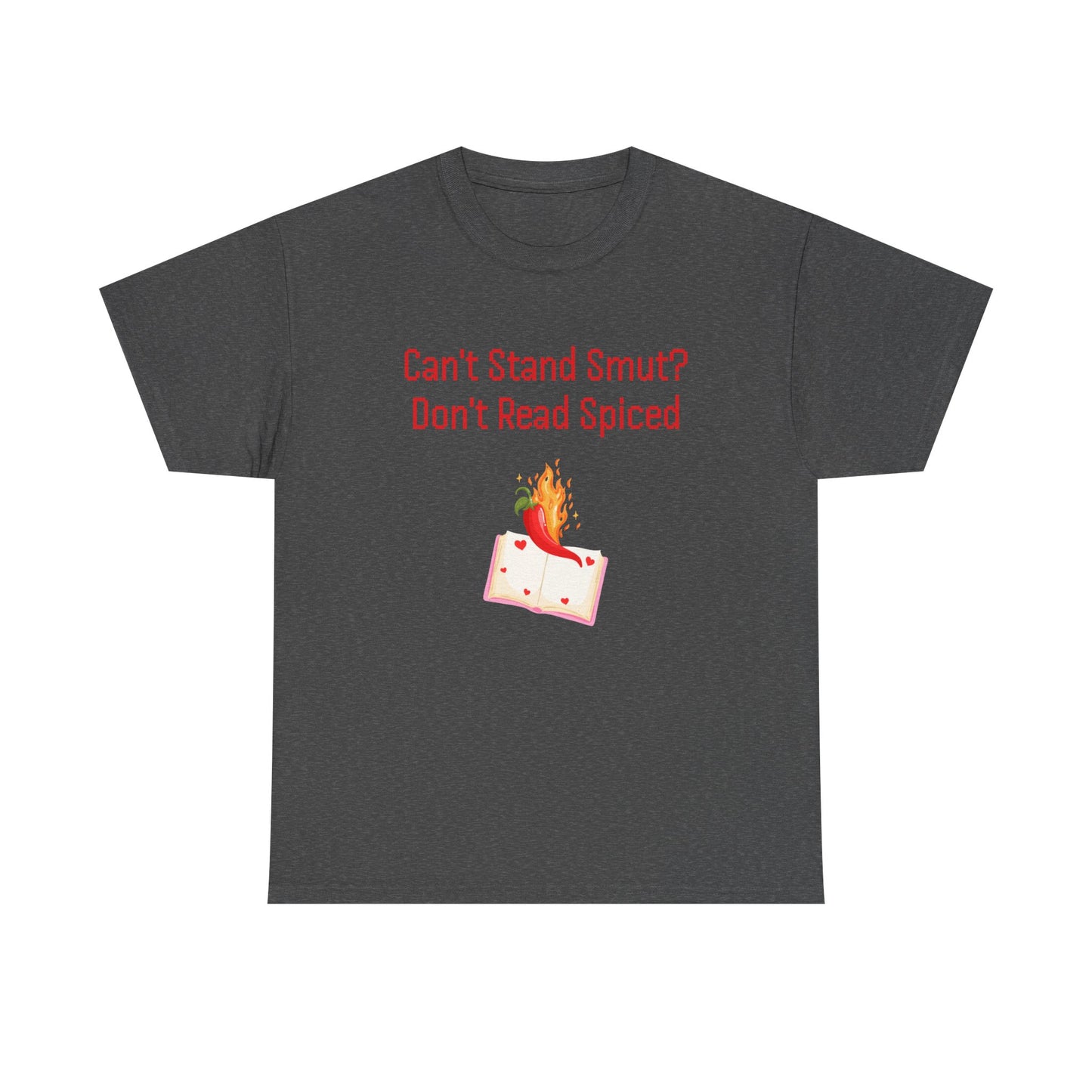 Can't Stand Smut -  Graphic Tee - Unisex Heavy Cotton T-Shirt for Book Lovers