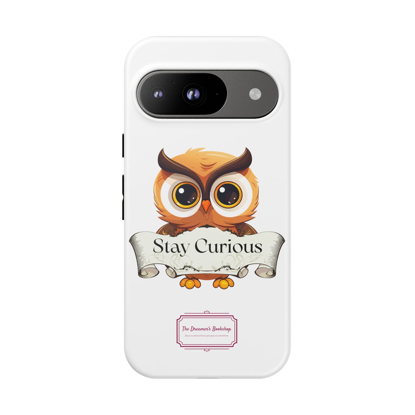 Google - Artistic Phone Case with Stay Curious - The Dreamer's Bookshop Design - Tough Cases