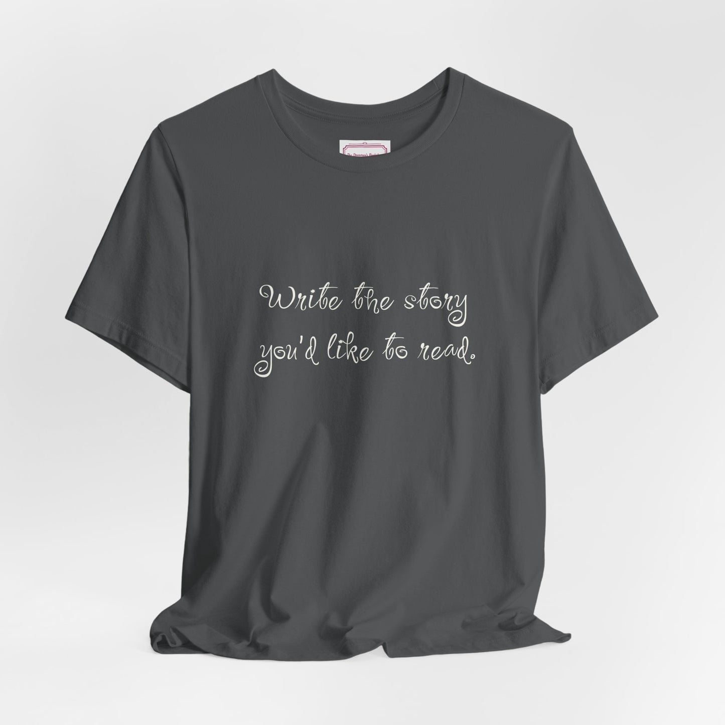 Inspirational Unisex T-shirt - Write the Story