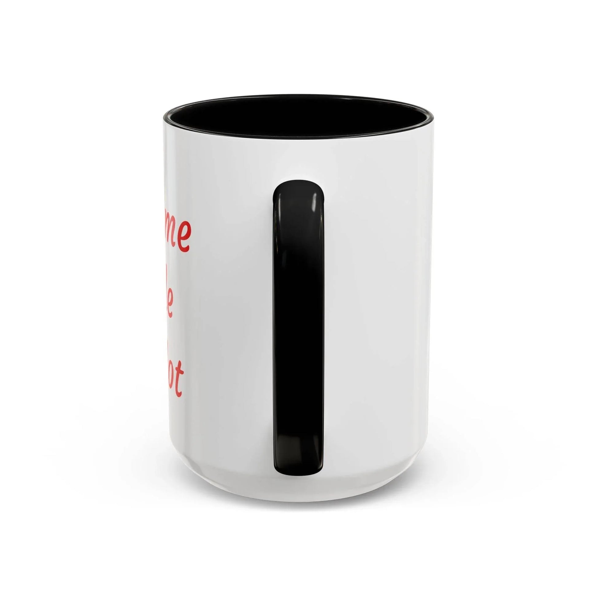 Taste Me While I'm Hot Coffee Mug - 11oz & 15oz Black Accent - The Dreamer's Bookshop.