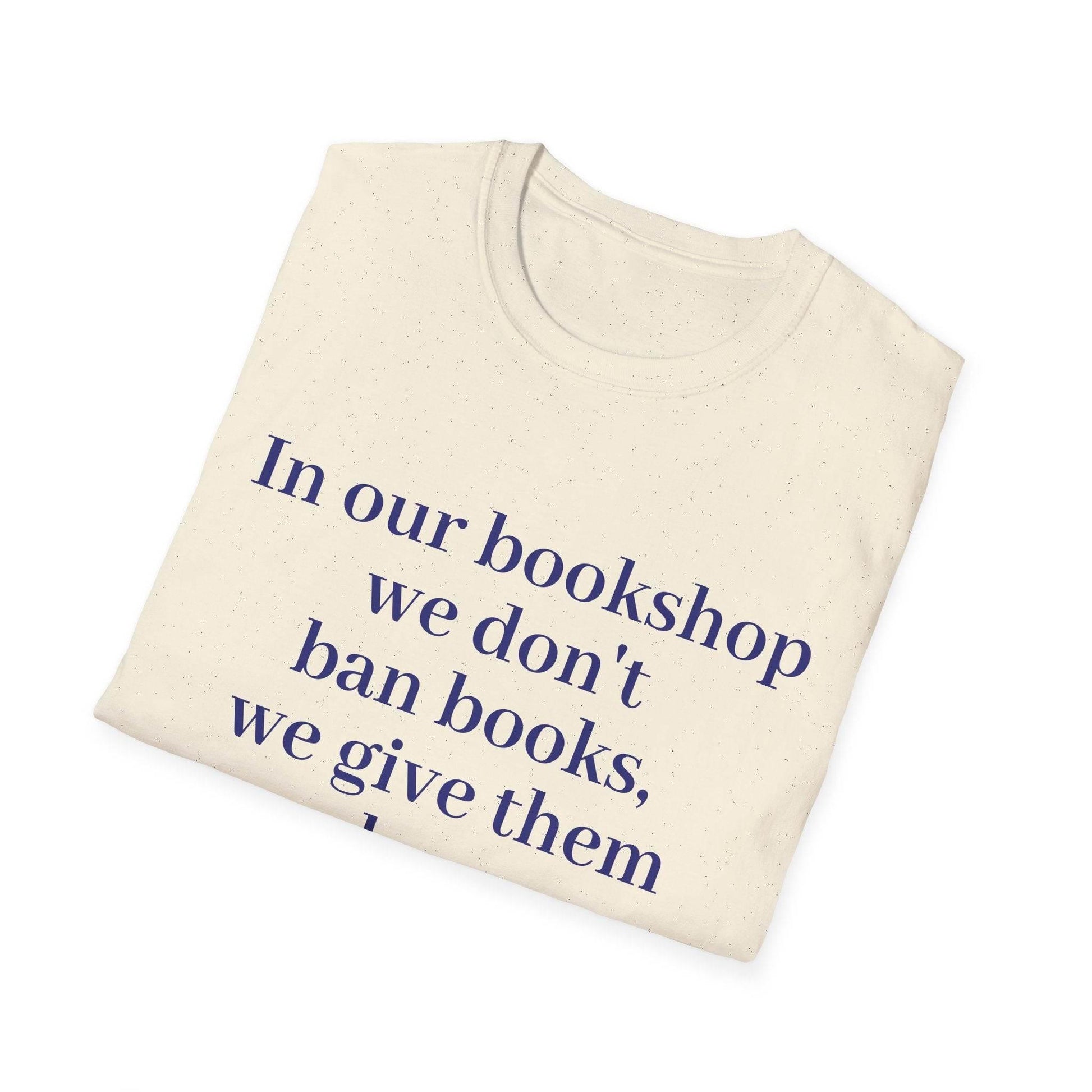 Inspirational Unisex Softstyle T-Shirt - 'In our bookshop' Motivational Design - The Dreamer's Bookshop.