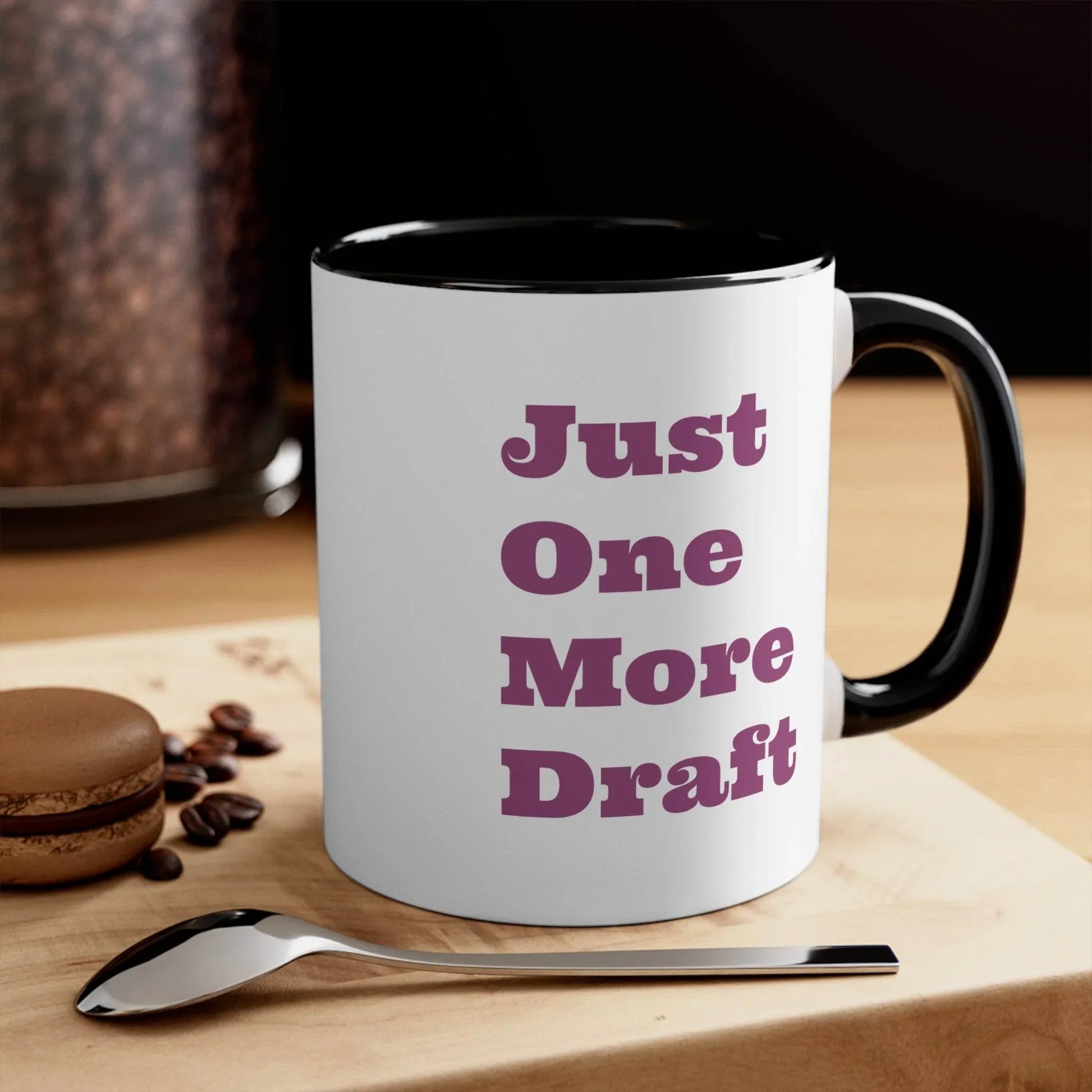 Funny Colorful Accent Mug - 11oz Just One More Draft Coffee Cup - The Dreamer's Bookshop.
