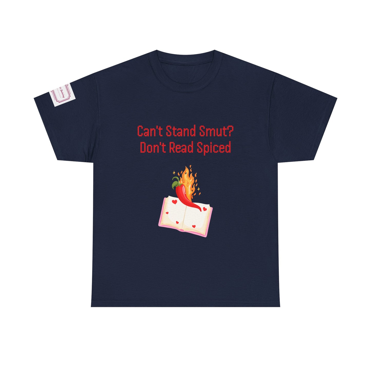 Can't Stand Smut? - Unisex Heavy Cotton Tee - Spiced Books