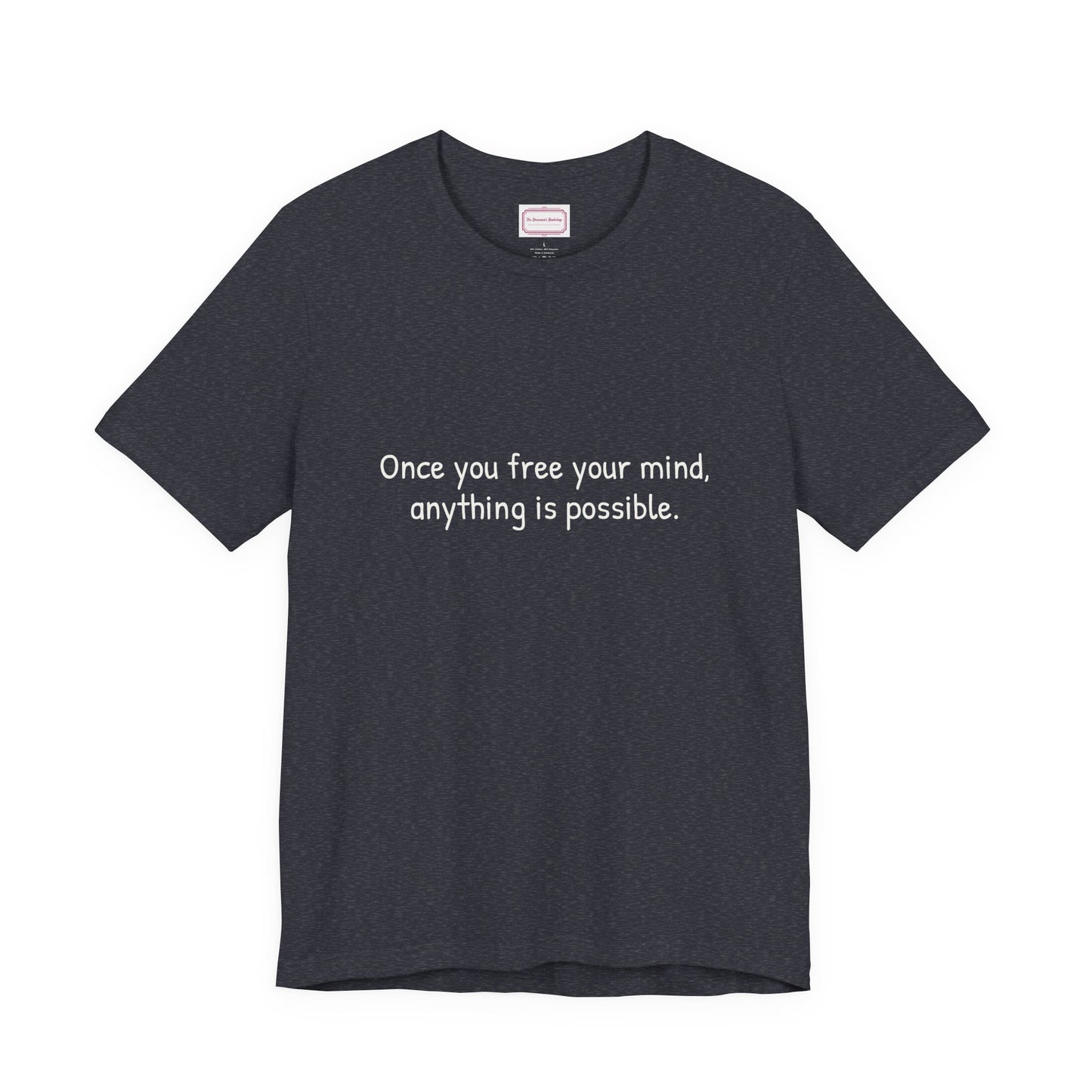 Inspirational Unisex T-shirt - Once you Free