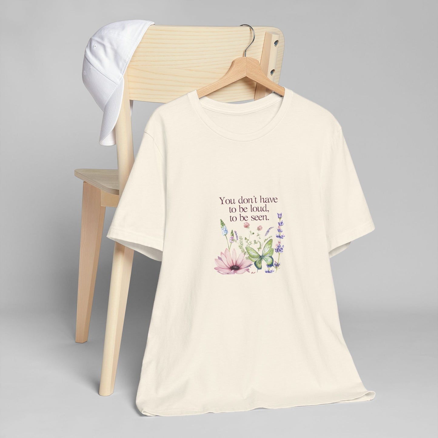 Unisex Jersey T-Shirt - Don't have to be loud