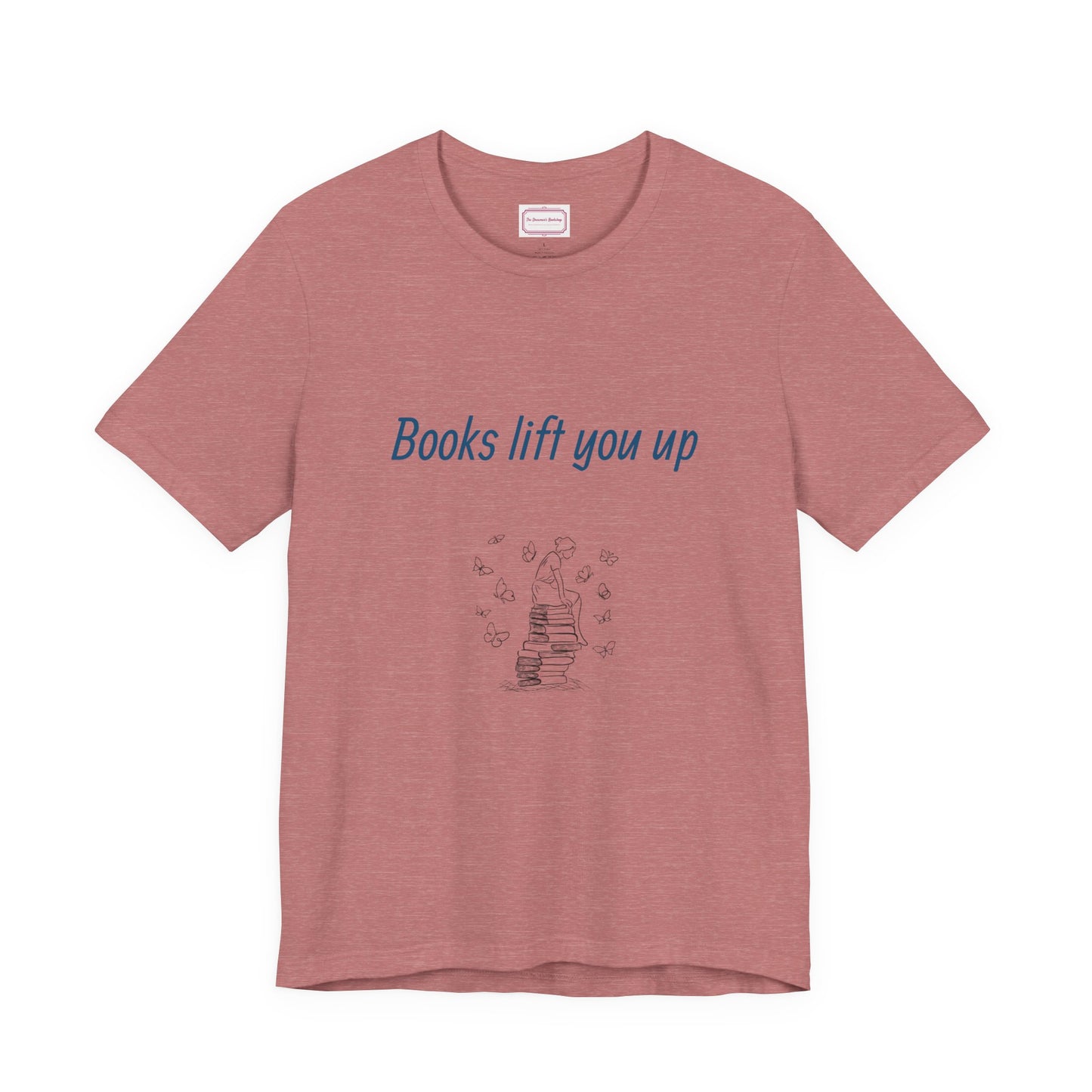 Inspirational Unisex T-shirt - Books Lift You Up