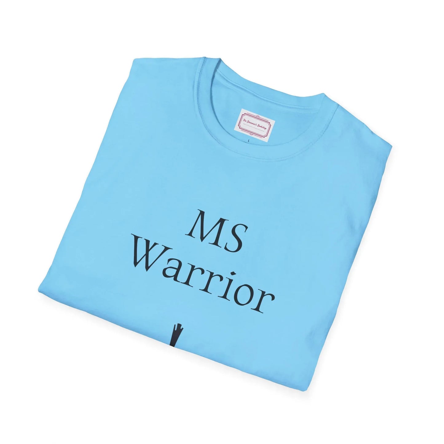 M.S. Warrior Unisex Softstyle T-Shirt - Embrace Your Battles - The Dreamer's Bookshop.