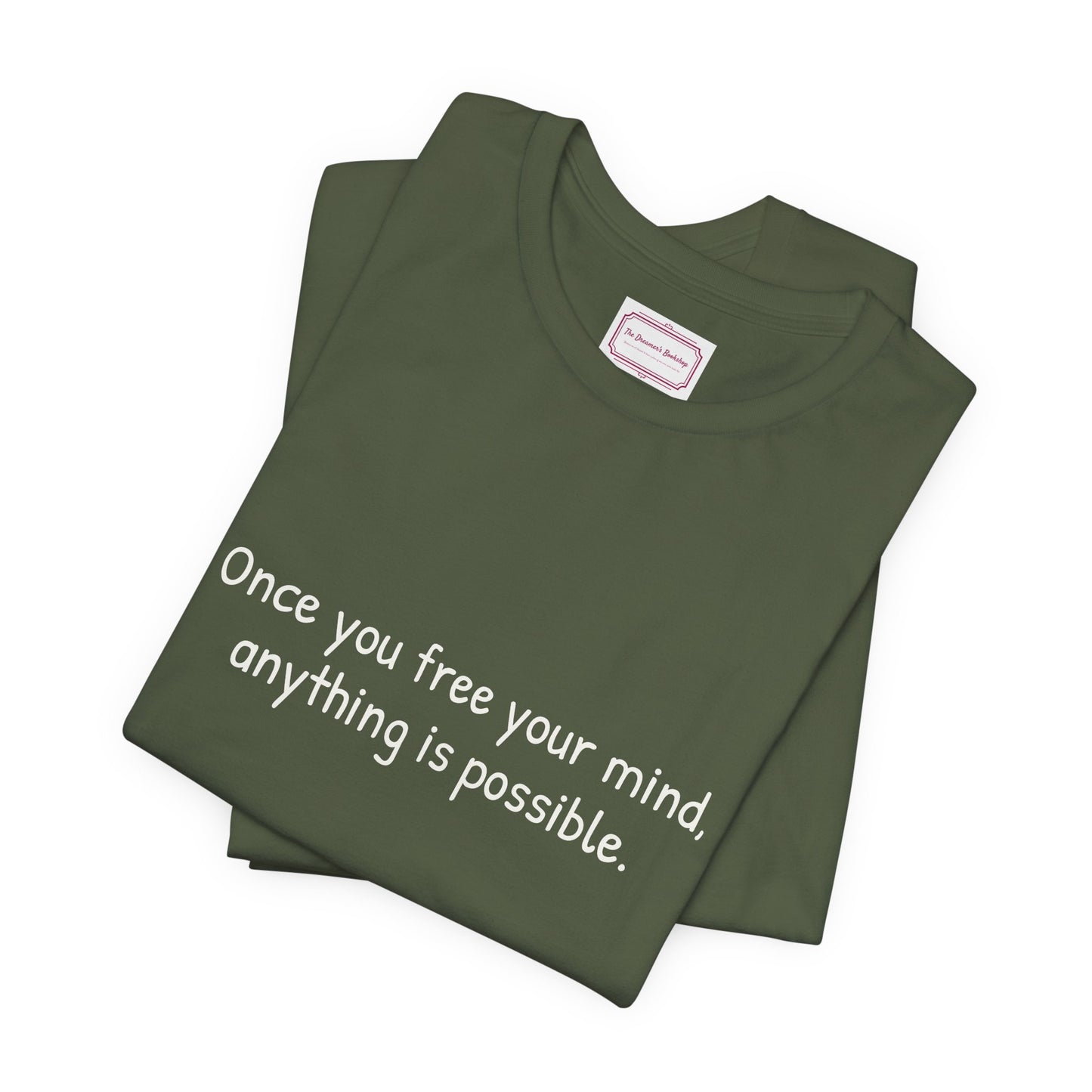 Inspirational Unisex T-shirt - Once you Free