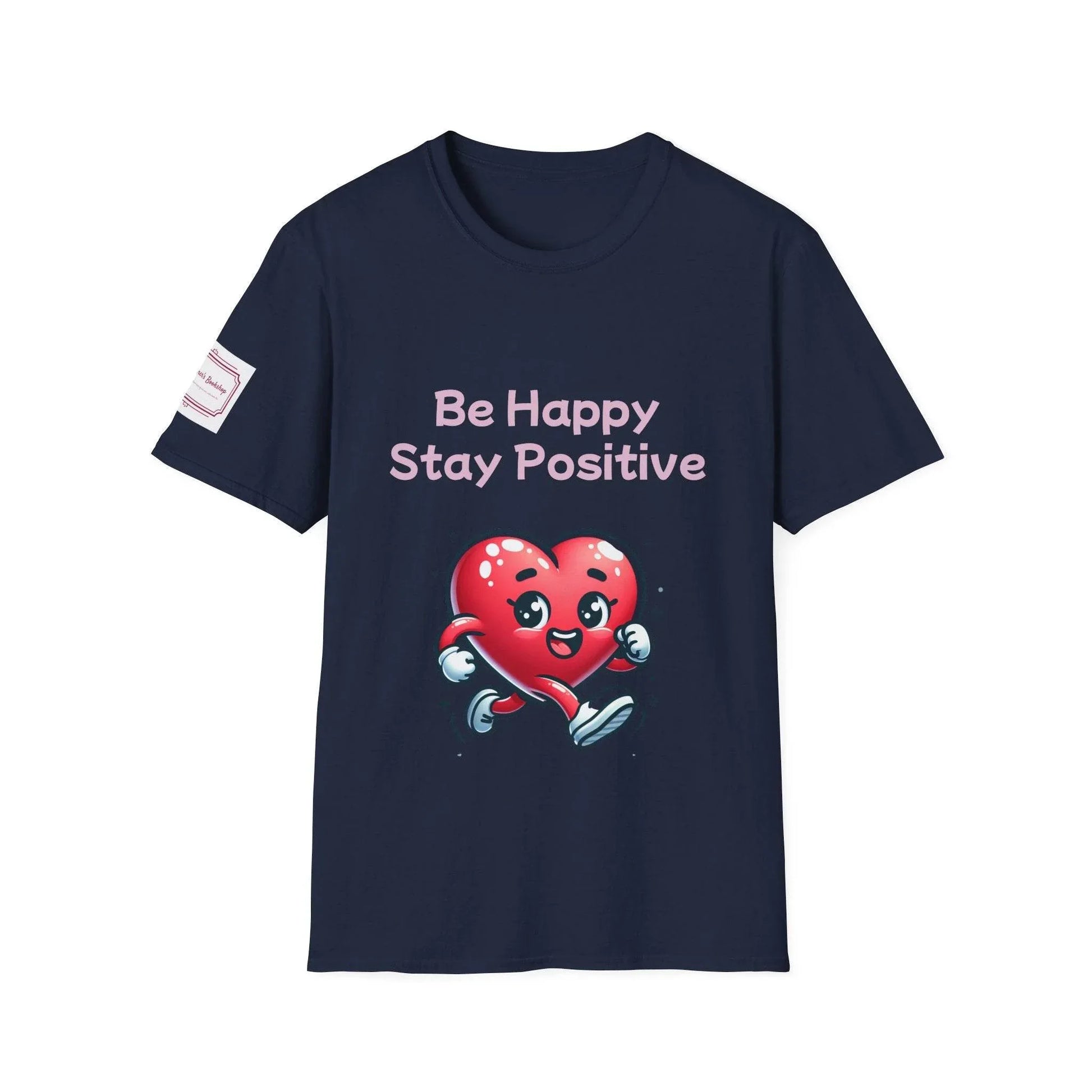 Be Happy Stay Positive Unisex Softstyle T-Shirt - The Dreamer's Bookshop.