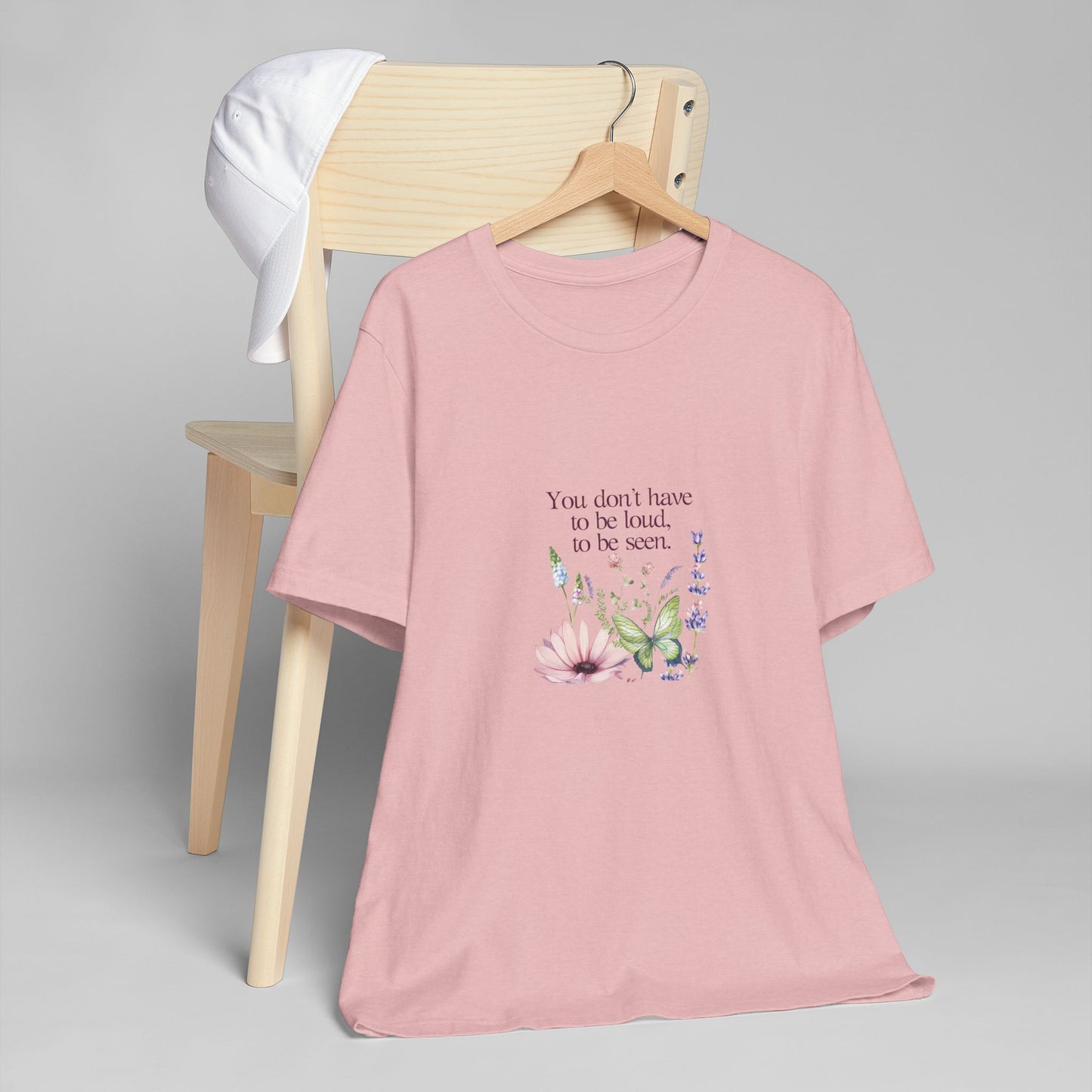 Unisex Jersey T-Shirt - Don't have to be loud